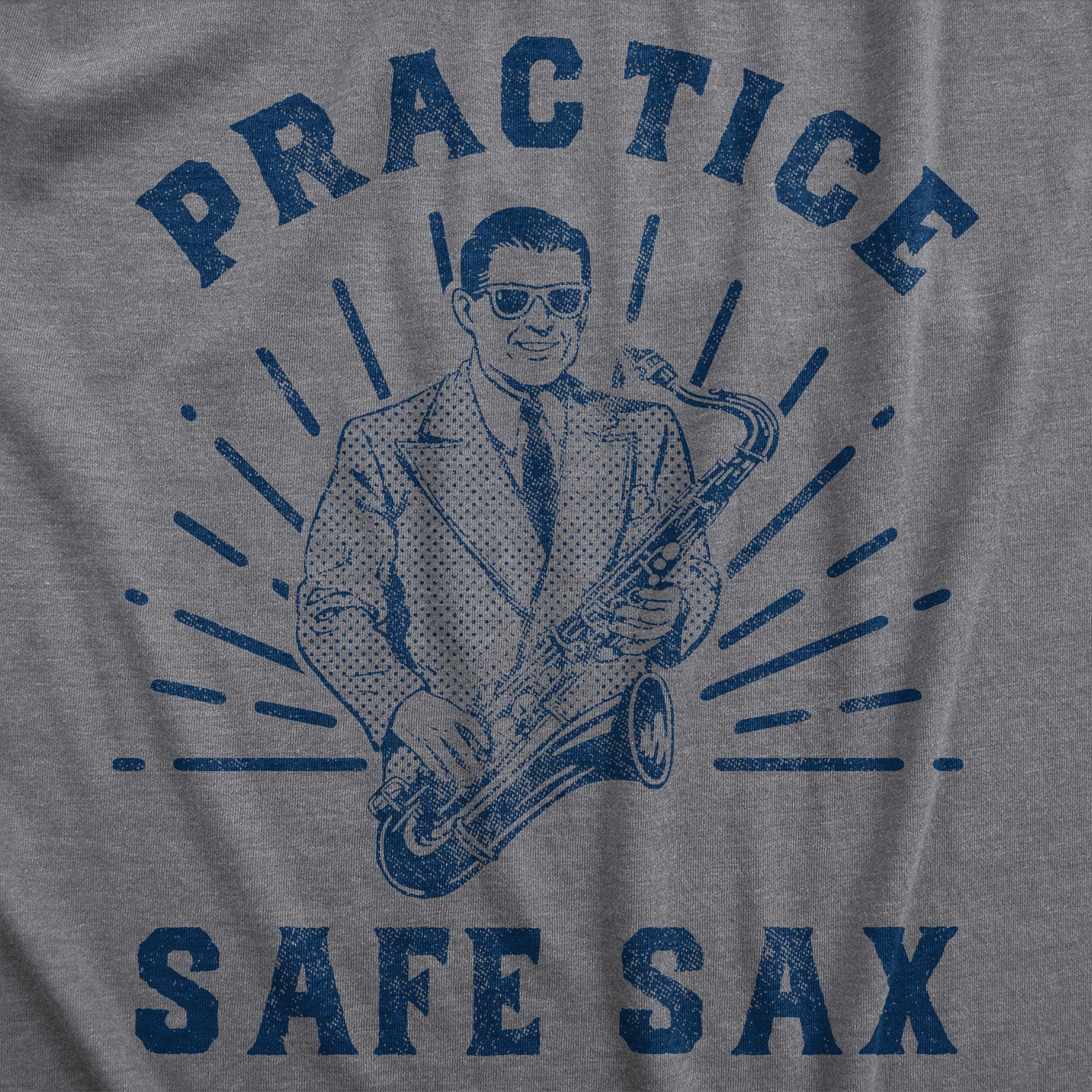 Practice Safe Sax Men's Tshirt  -  Crazy Dog T-Shirts