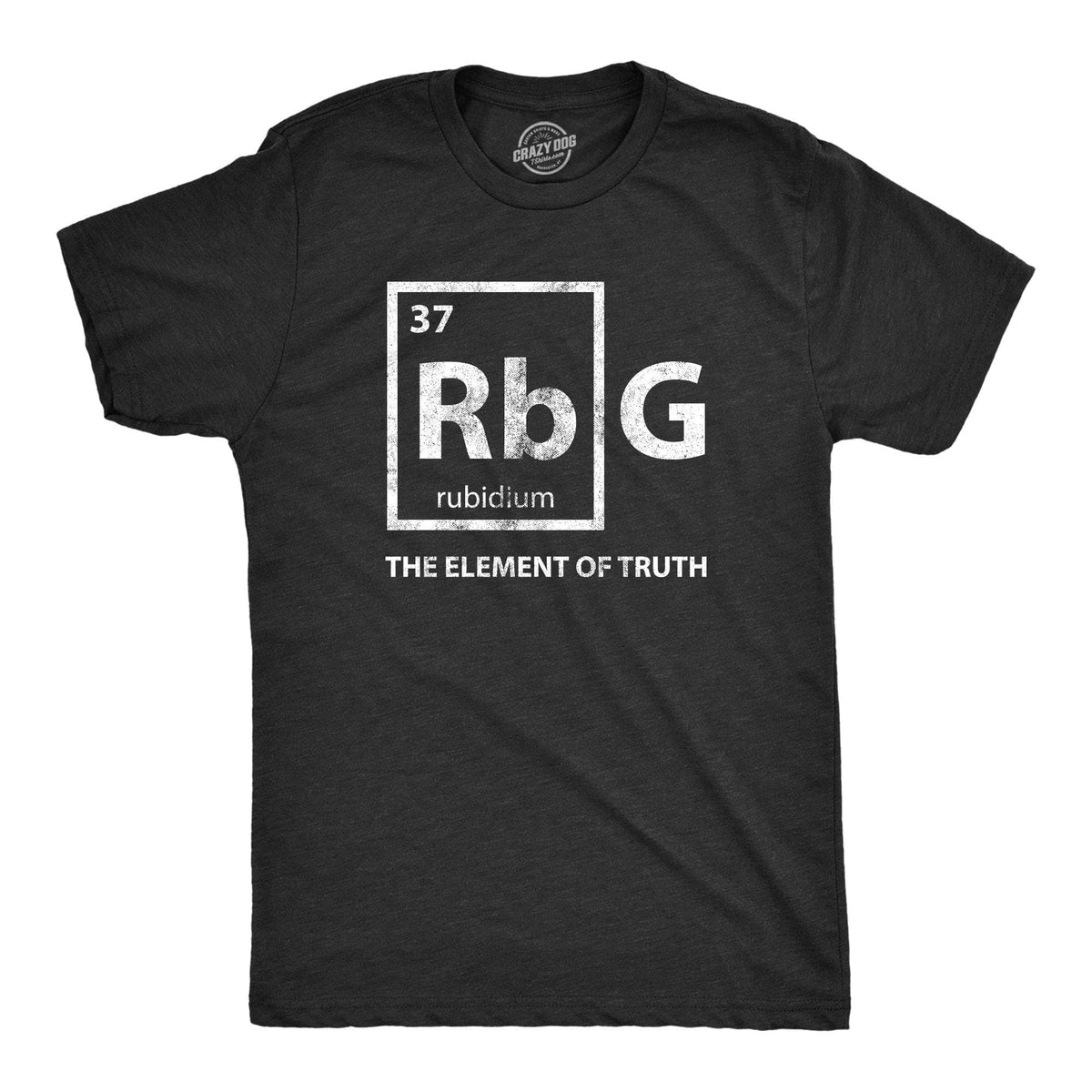 RBG Element Of Truth Men&#39;s Tshirt - Crazy Dog T-Shirts