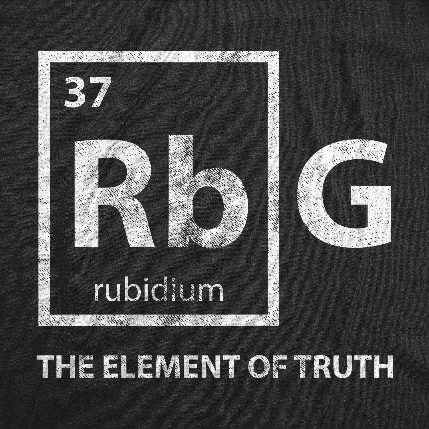 RBG Element Of Truth Men's Tshirt - Crazy Dog T-Shirts