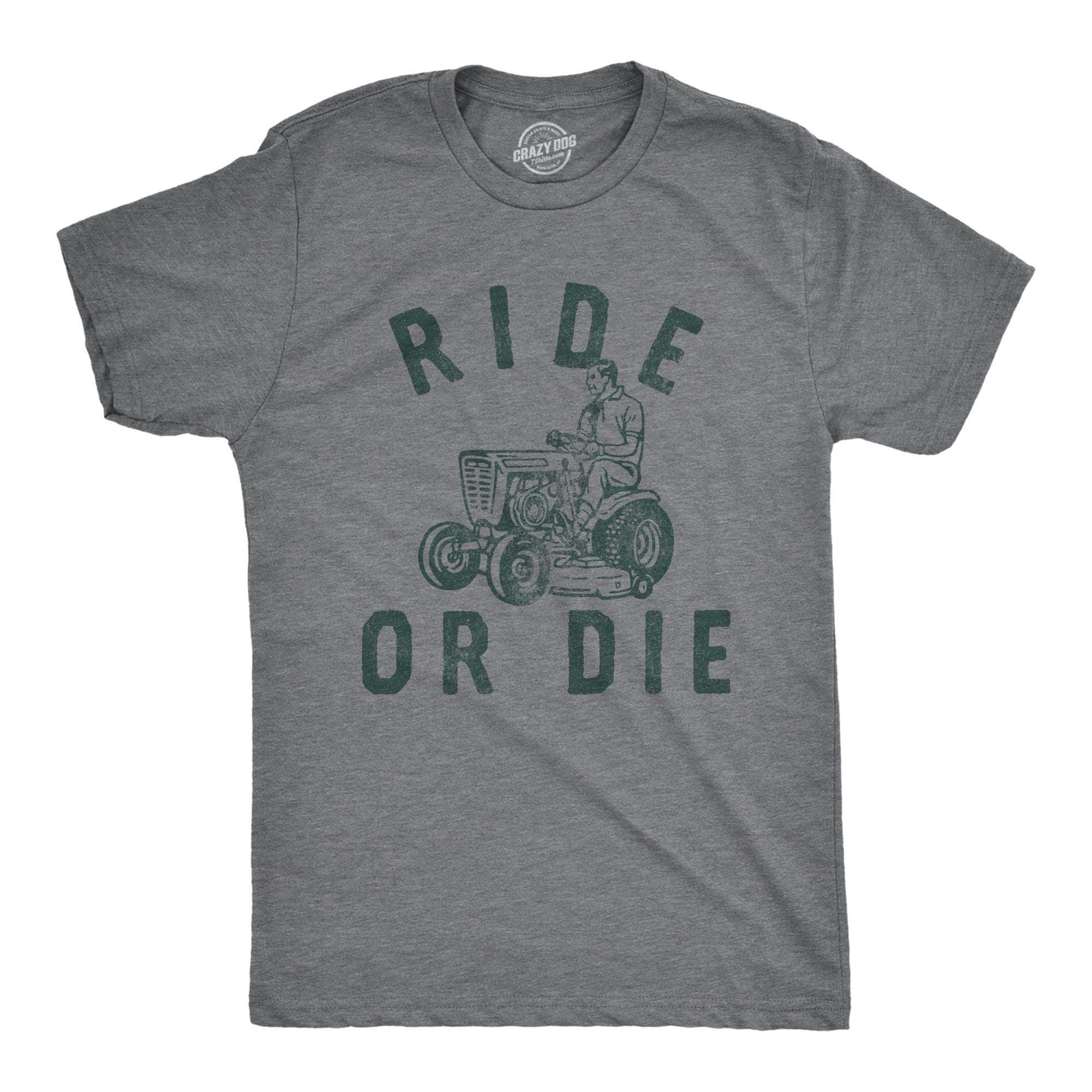 Ride Or Die Men's Tshirt  -  Crazy Dog T-Shirts