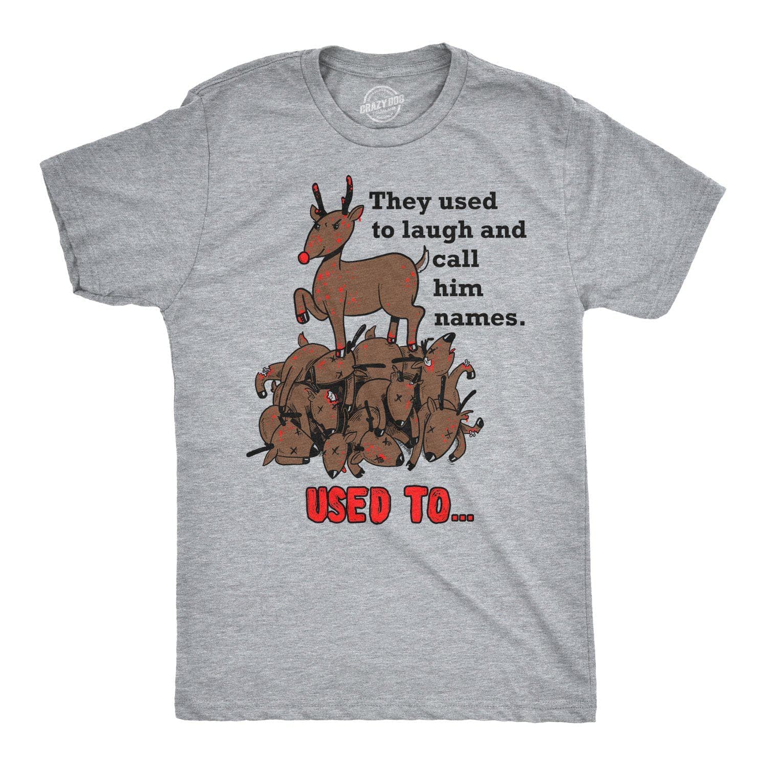Rudolph The Psychopath Reindeer Men's Tshirt - Crazy Dog T-Shirts