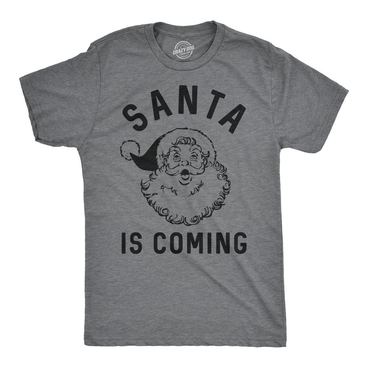 Santa Is Coming Men&#39;s Tshirt - Crazy Dog T-Shirts