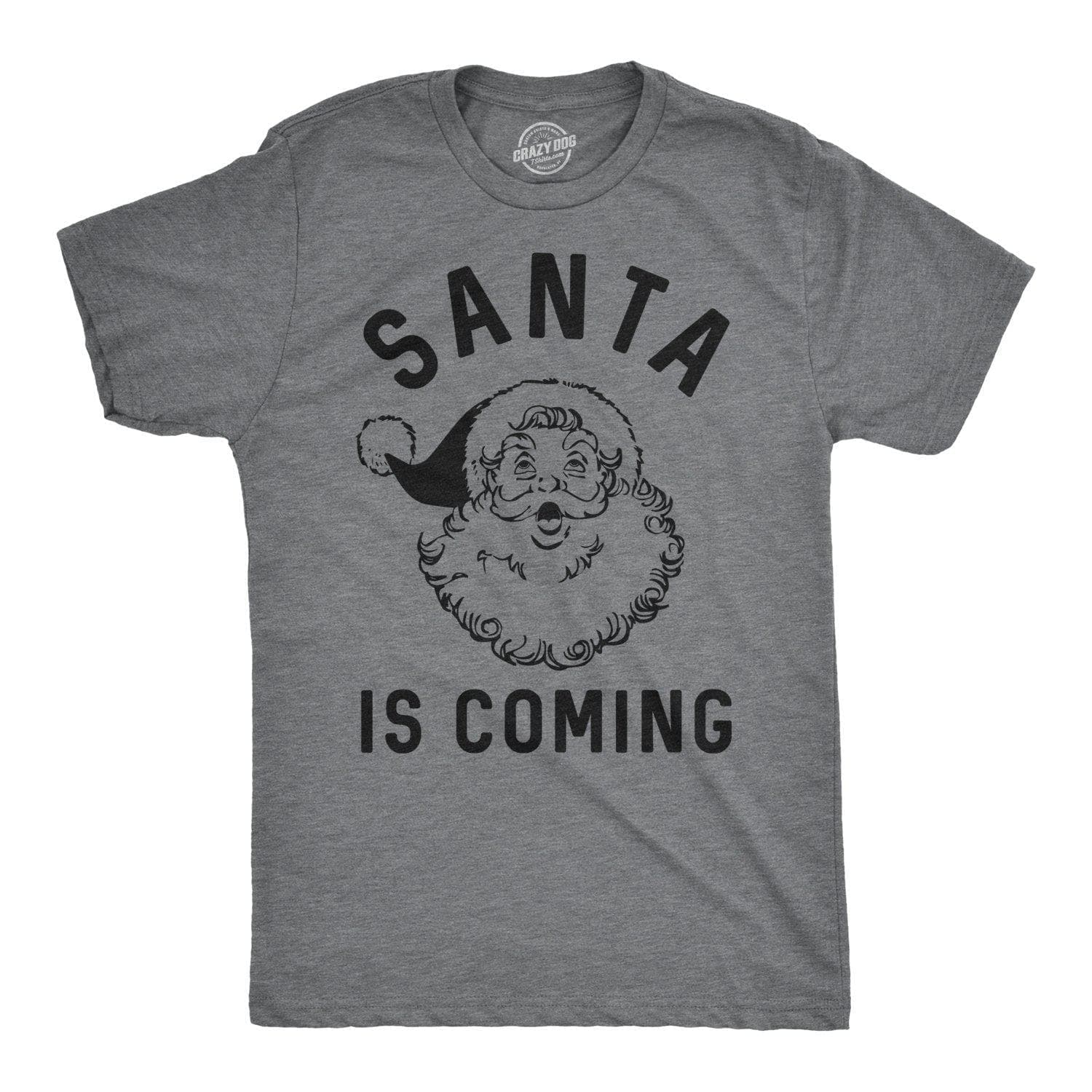 Santa Is Coming Men's Tshirt - Crazy Dog T-Shirts
