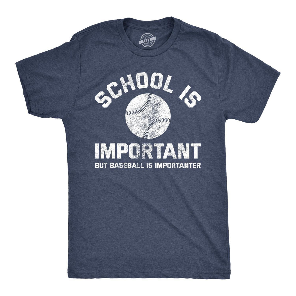 School Is Important But Baseball Is Importanter Men&#39;s Tshirt  -  Crazy Dog T-Shirts