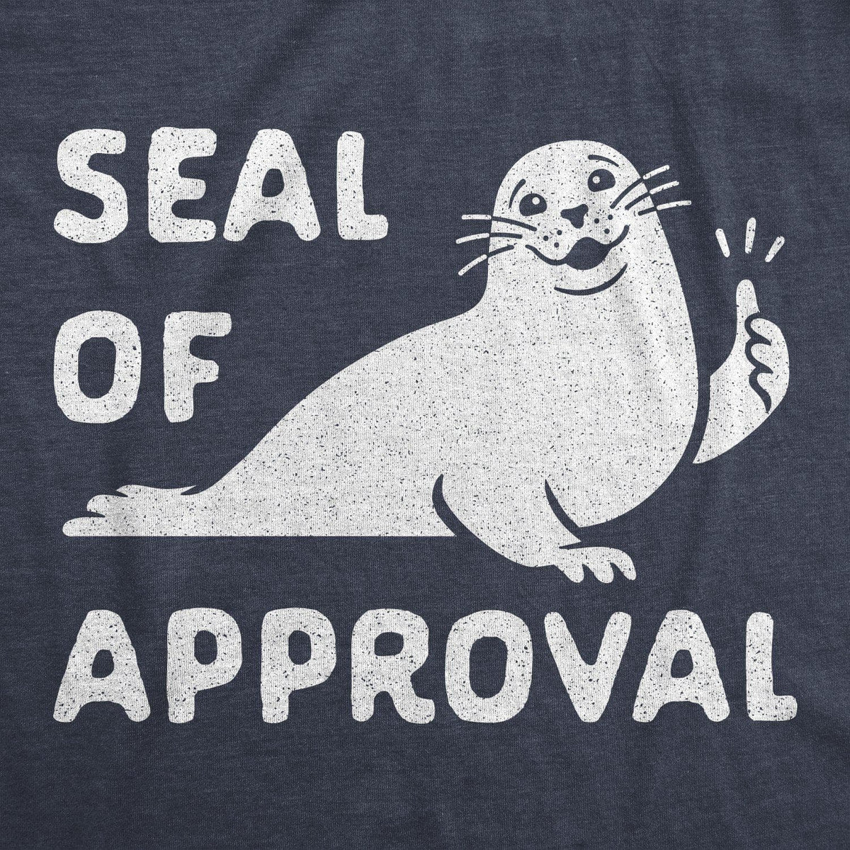 Seal Of Approval Men&#39;s Tshirt - Crazy Dog T-Shirts
