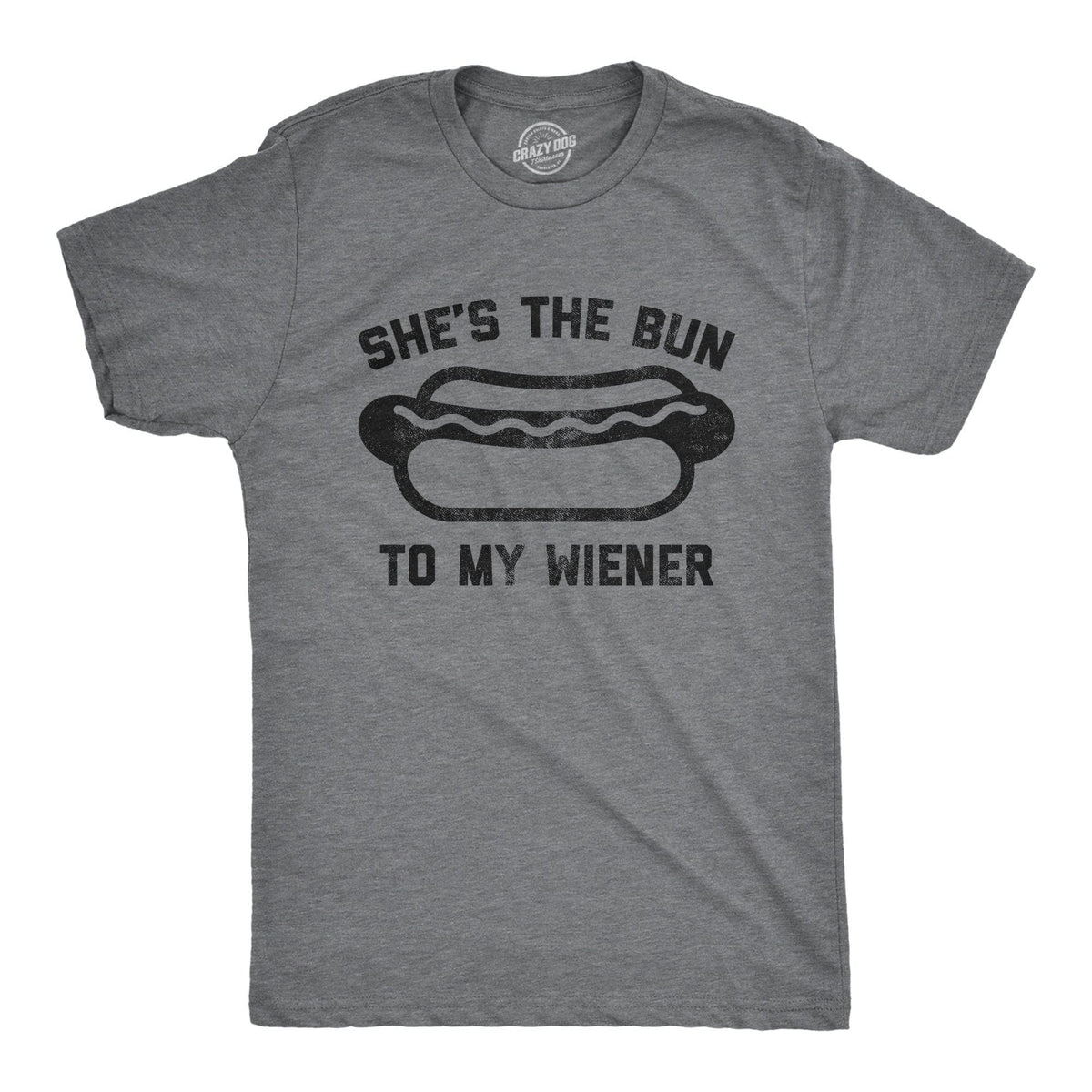 She&#39;s The Bun To My Wiener Men&#39;s Tshirt  -  Crazy Dog T-Shirts