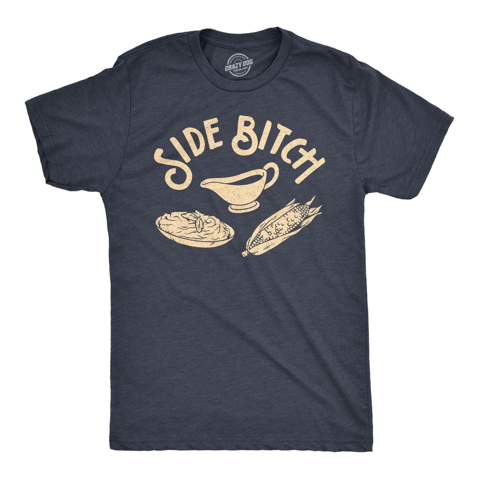 Side Bitch Men's Tshirt  -  Crazy Dog T-Shirts