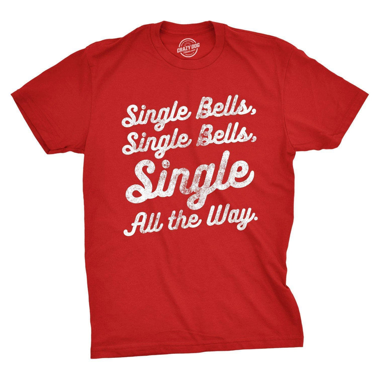 Single Bells Men&#39;s Tshirt - Crazy Dog T-Shirts