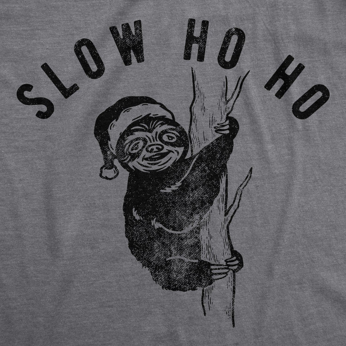 Slow Ho Ho Men&#39;s Tshirt - Crazy Dog T-Shirts