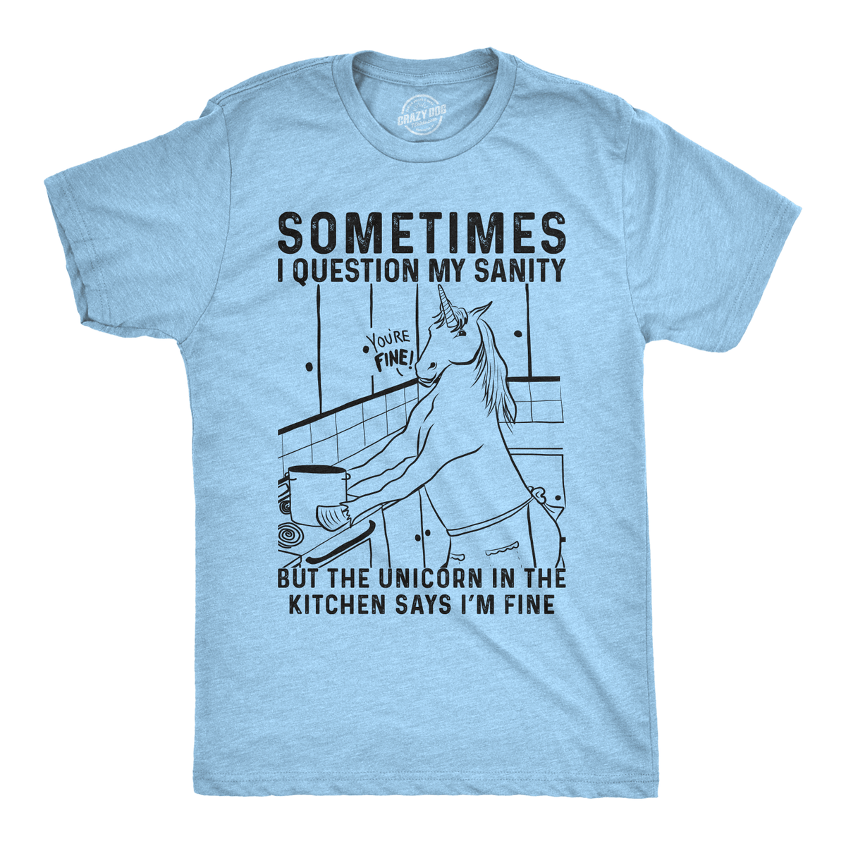 Sometimes I Question My Sanity Men&#39;s Tshirt  -  Crazy Dog T-Shirts