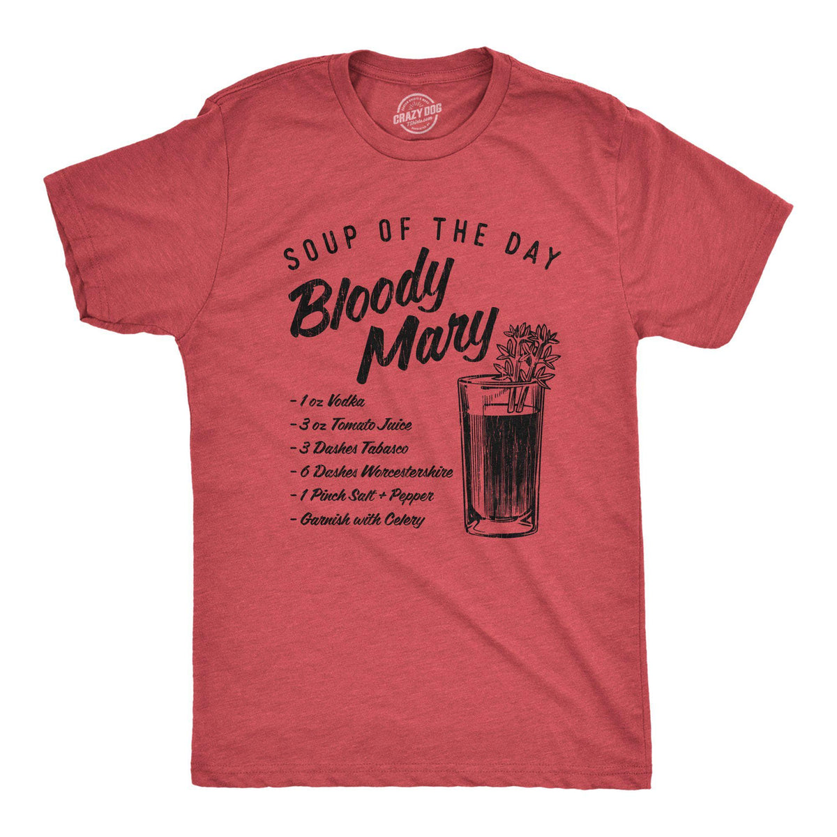 Soup Of The Day Bloody Mary Men&#39;s Tshirt - Crazy Dog T-Shirts