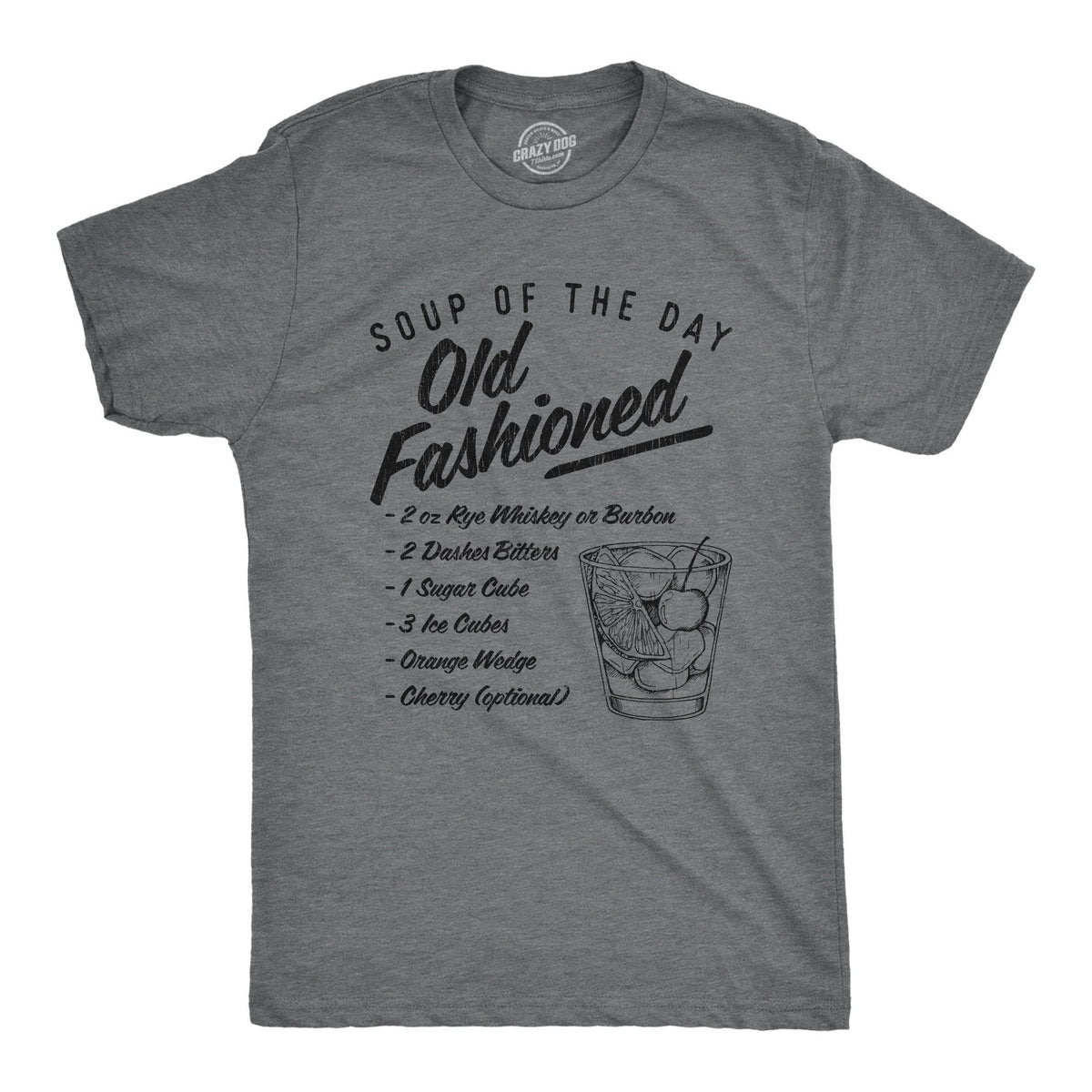 Soup Of The Day Old Fashioned Men&#39;s Tshirt - Crazy Dog T-Shirts