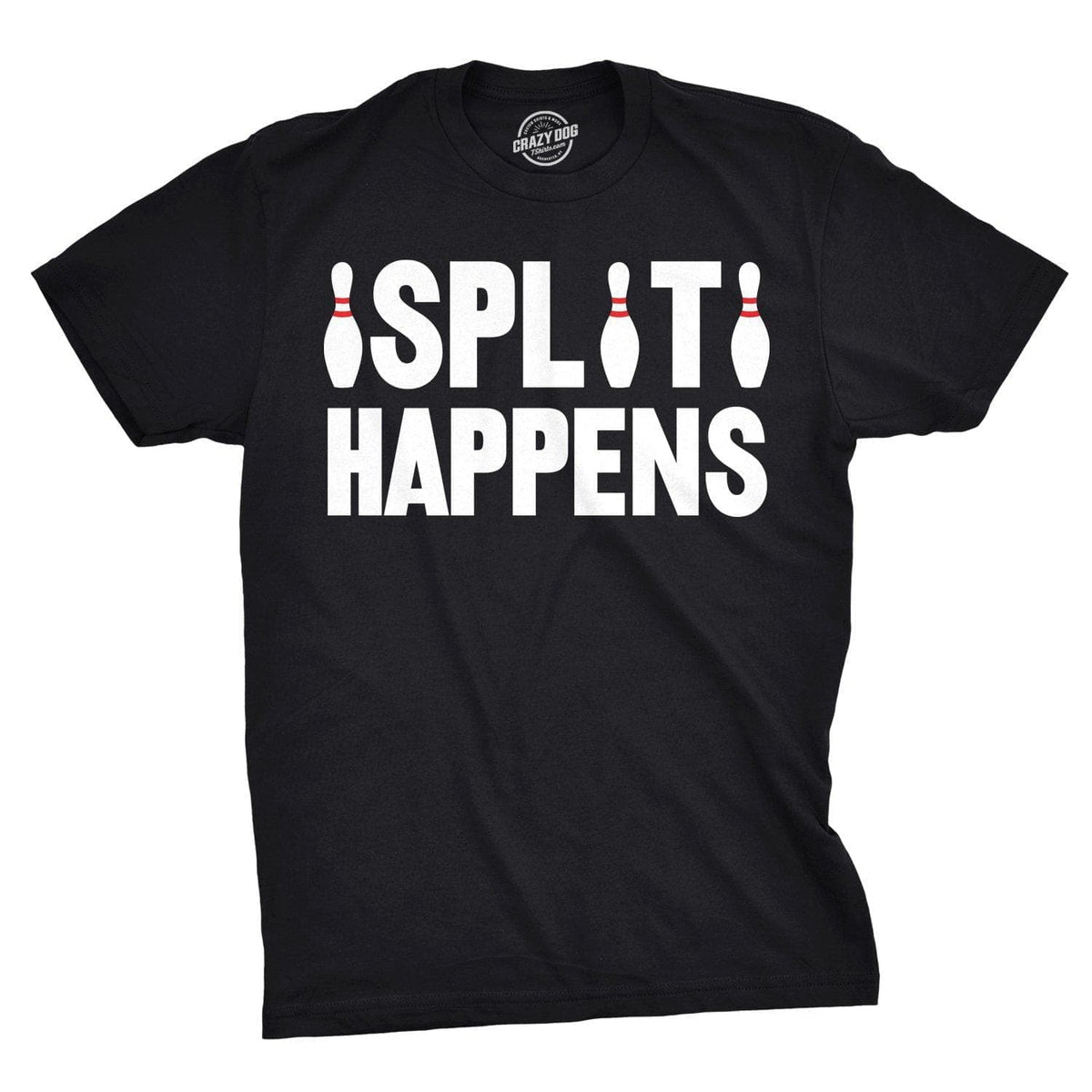 Split Happens Men&#39;s Tshirt  -  Crazy Dog T-Shirts