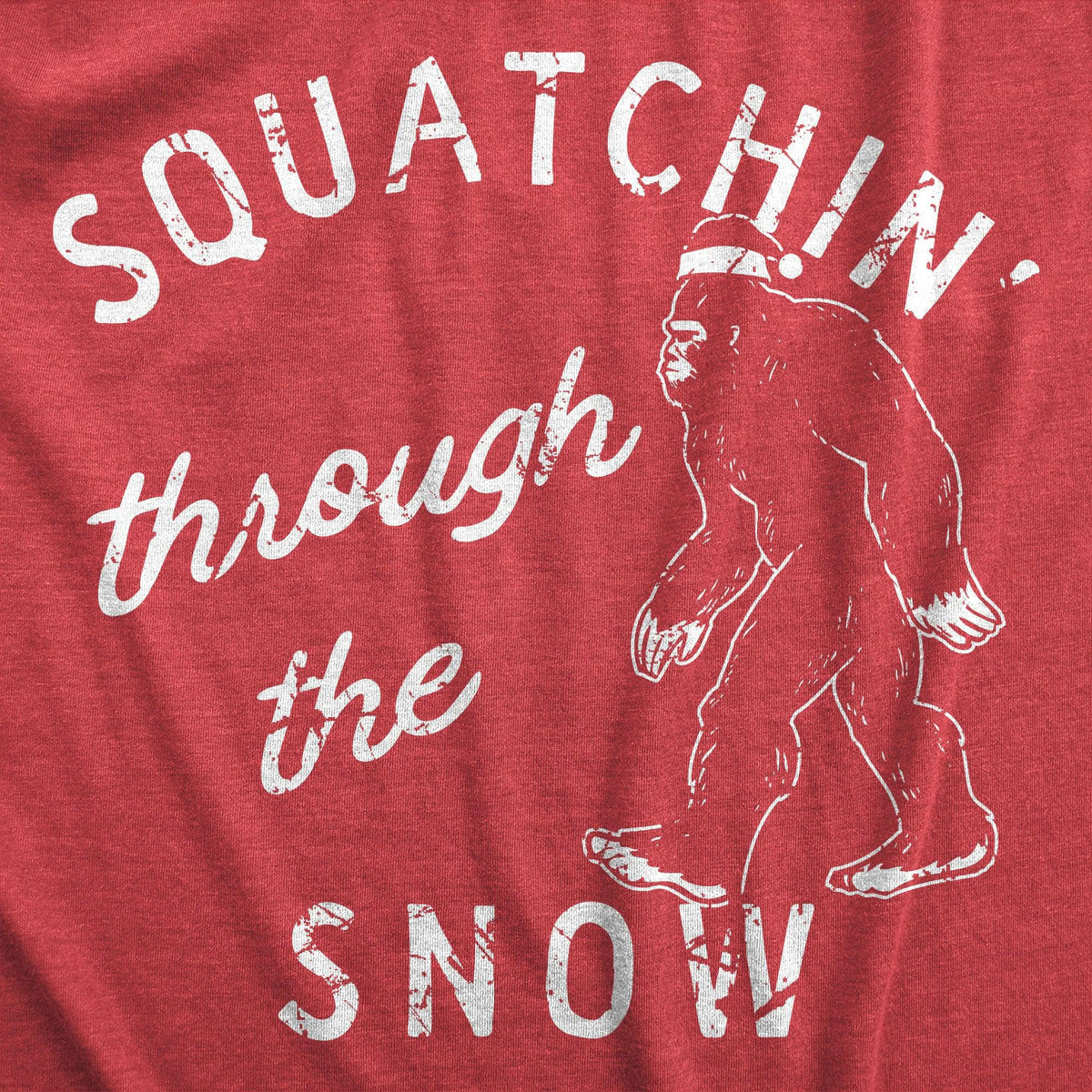 Squatchin Through The Snow Men&#39;s Tshirt  -  Crazy Dog T-Shirts