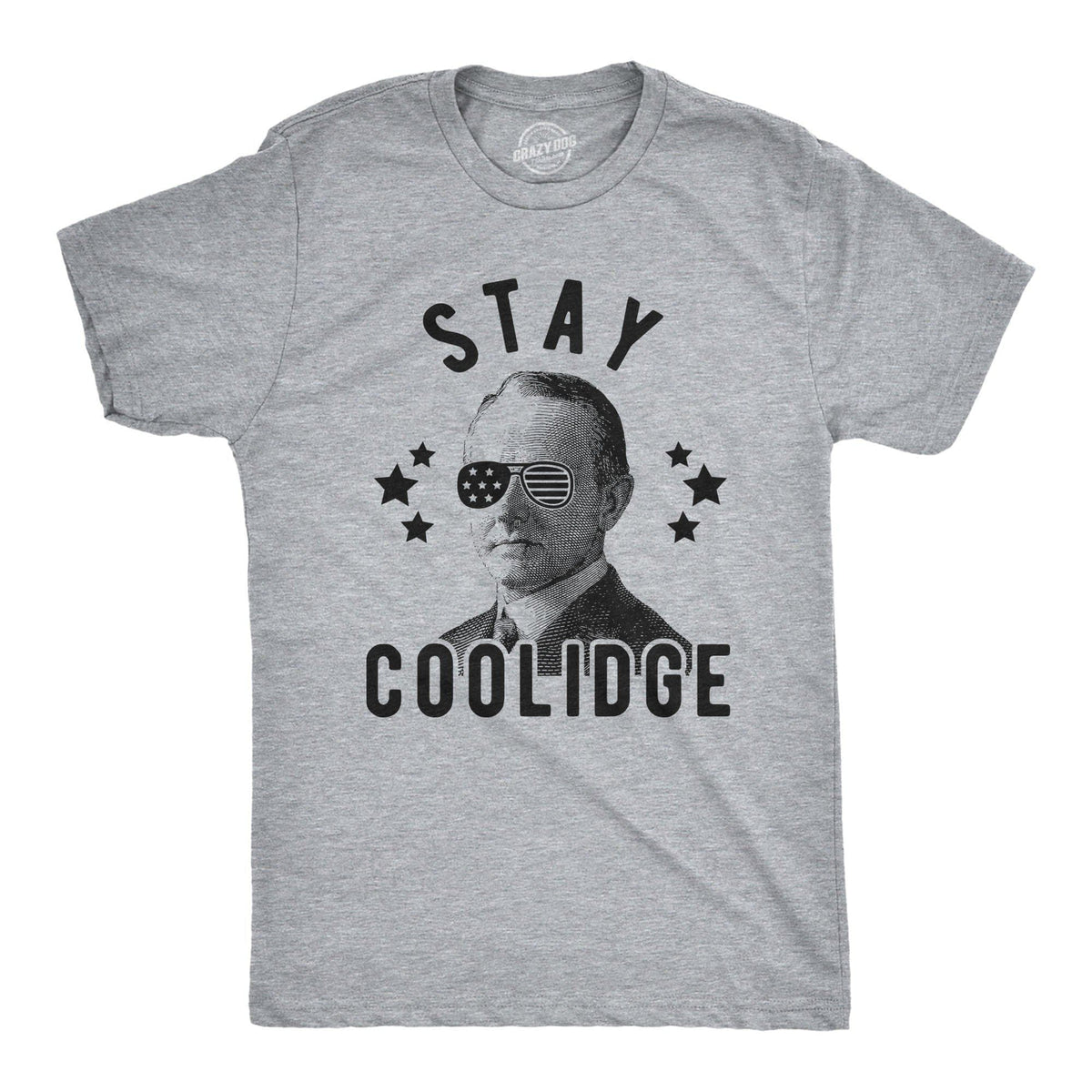 Stay Coolidge Men&#39;s Tshirt - Crazy Dog T-Shirts