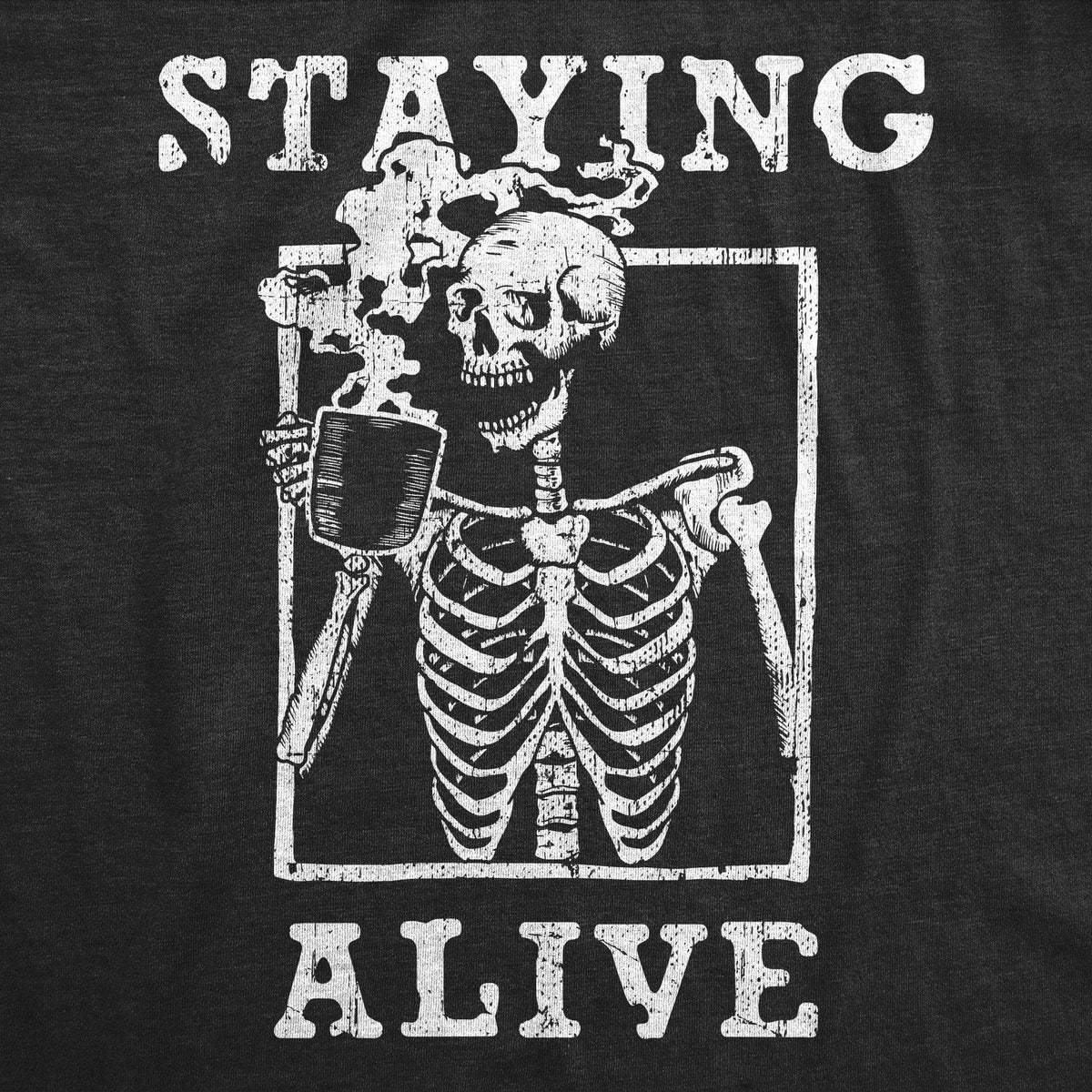 Staying Alive Men&#39;s Tshirt  -  Crazy Dog T-Shirts