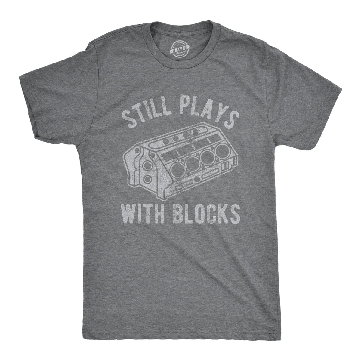 Still Plays With Blocks Men&#39;s Tshirt  -  Crazy Dog T-Shirts