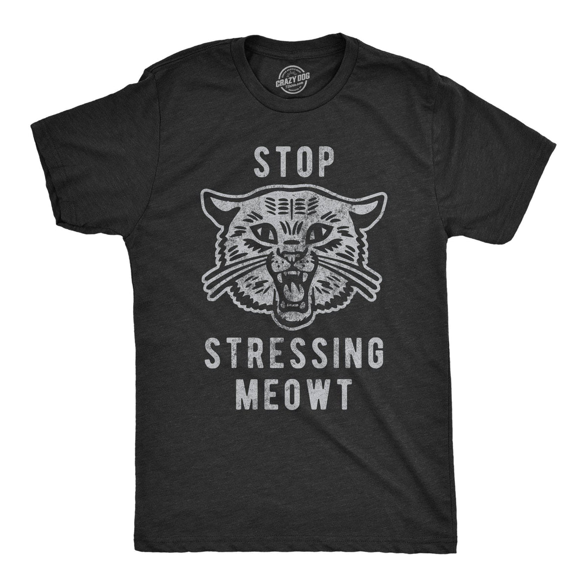 Stop Stressing Meowt Men&#39;s Tshirt - Crazy Dog T-Shirts
