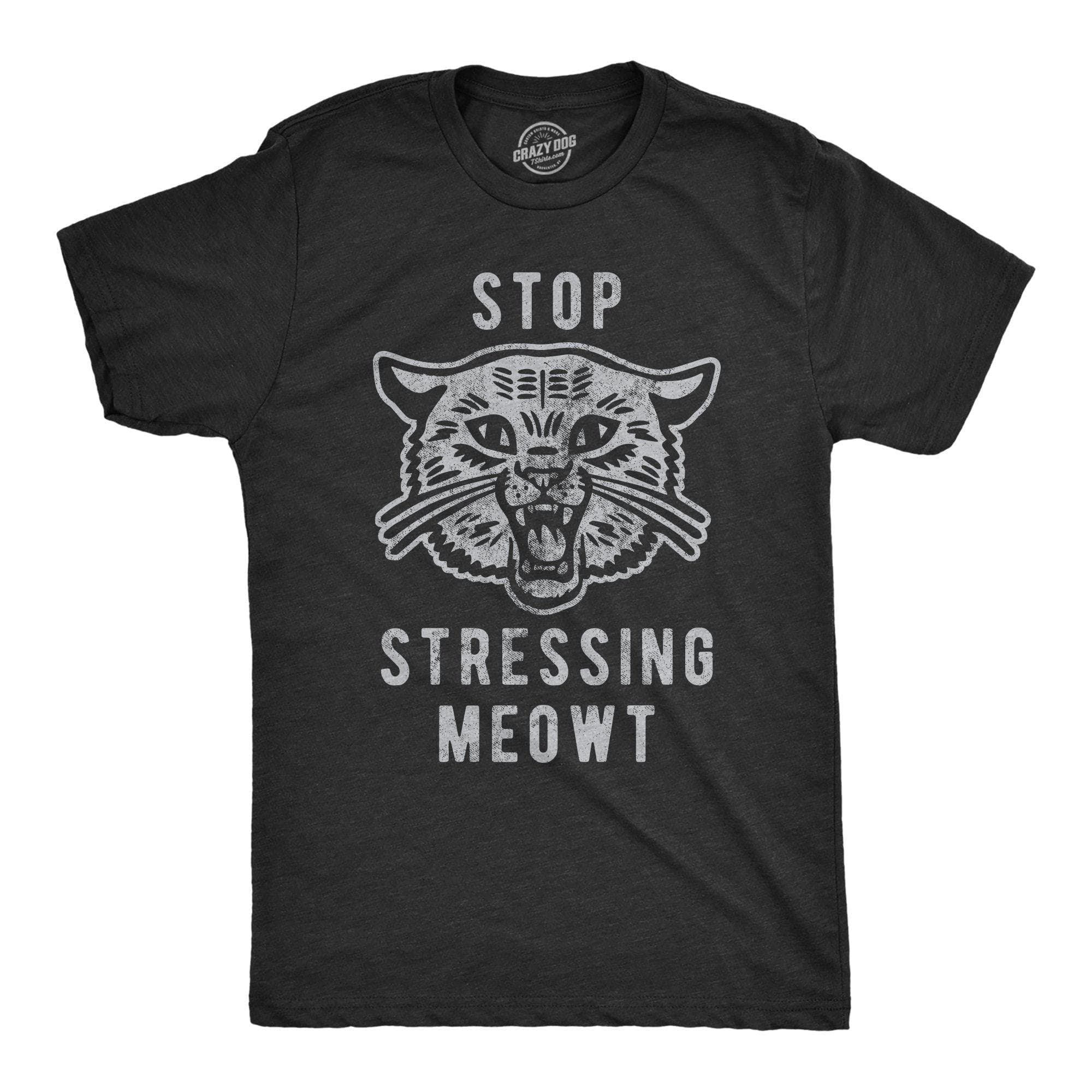 Stop Stressing Meowt Men's Tshirt - Crazy Dog T-Shirts