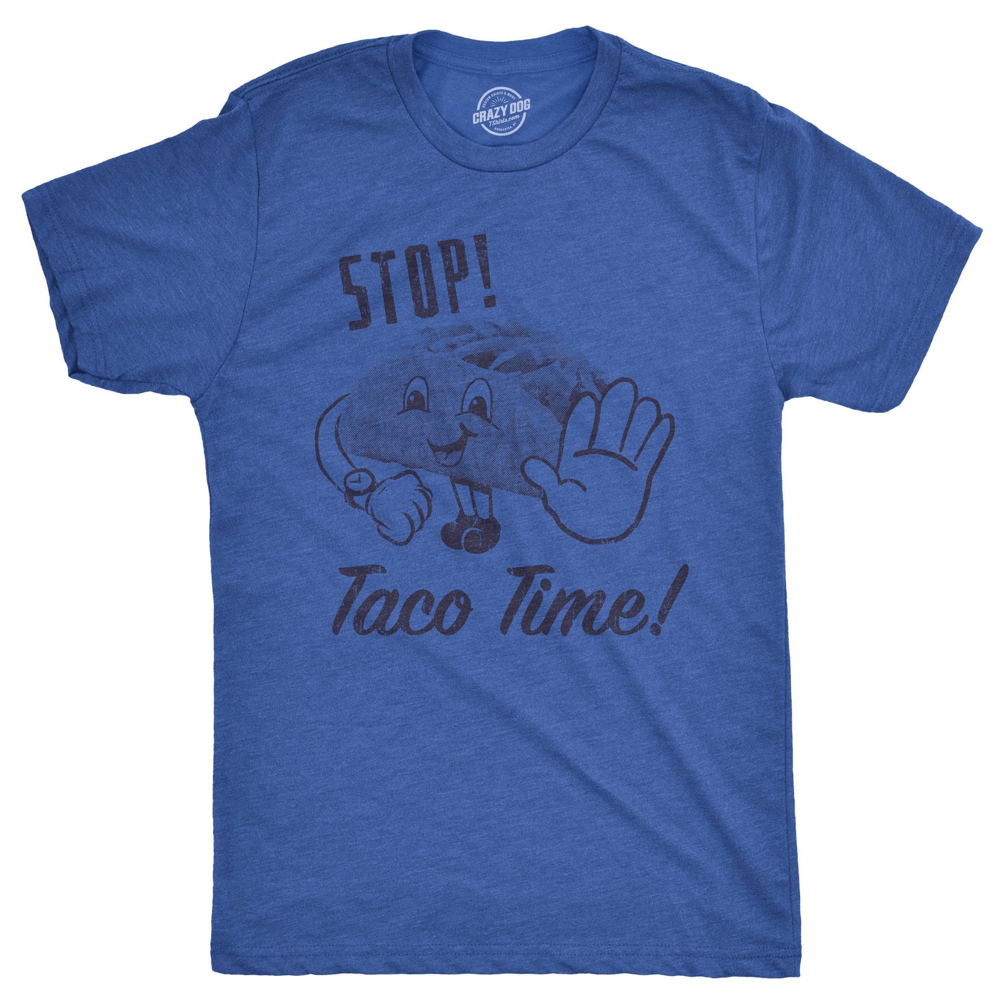 Stop Taco Time Men's Tshirt  -  Crazy Dog T-Shirts