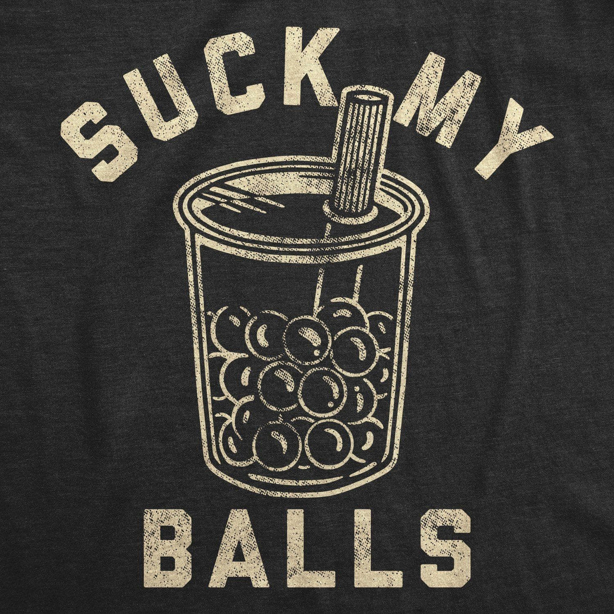 Suck My Balls Men&#39;s Tshirt - Crazy Dog T-Shirts