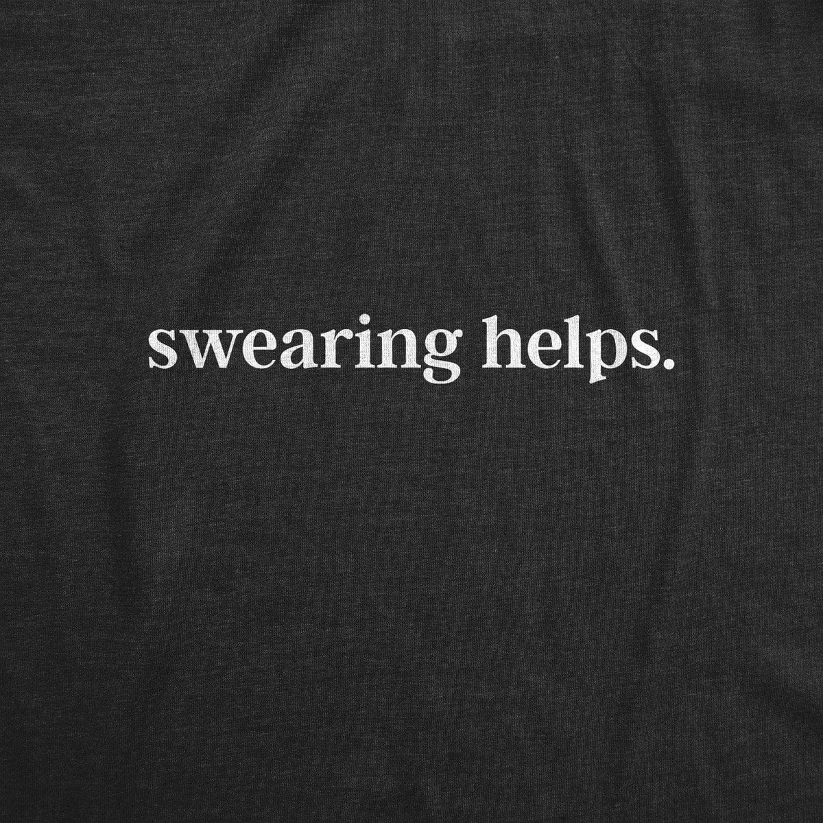 Swearing Helps Men&#39;s Tshirt  -  Crazy Dog T-Shirts