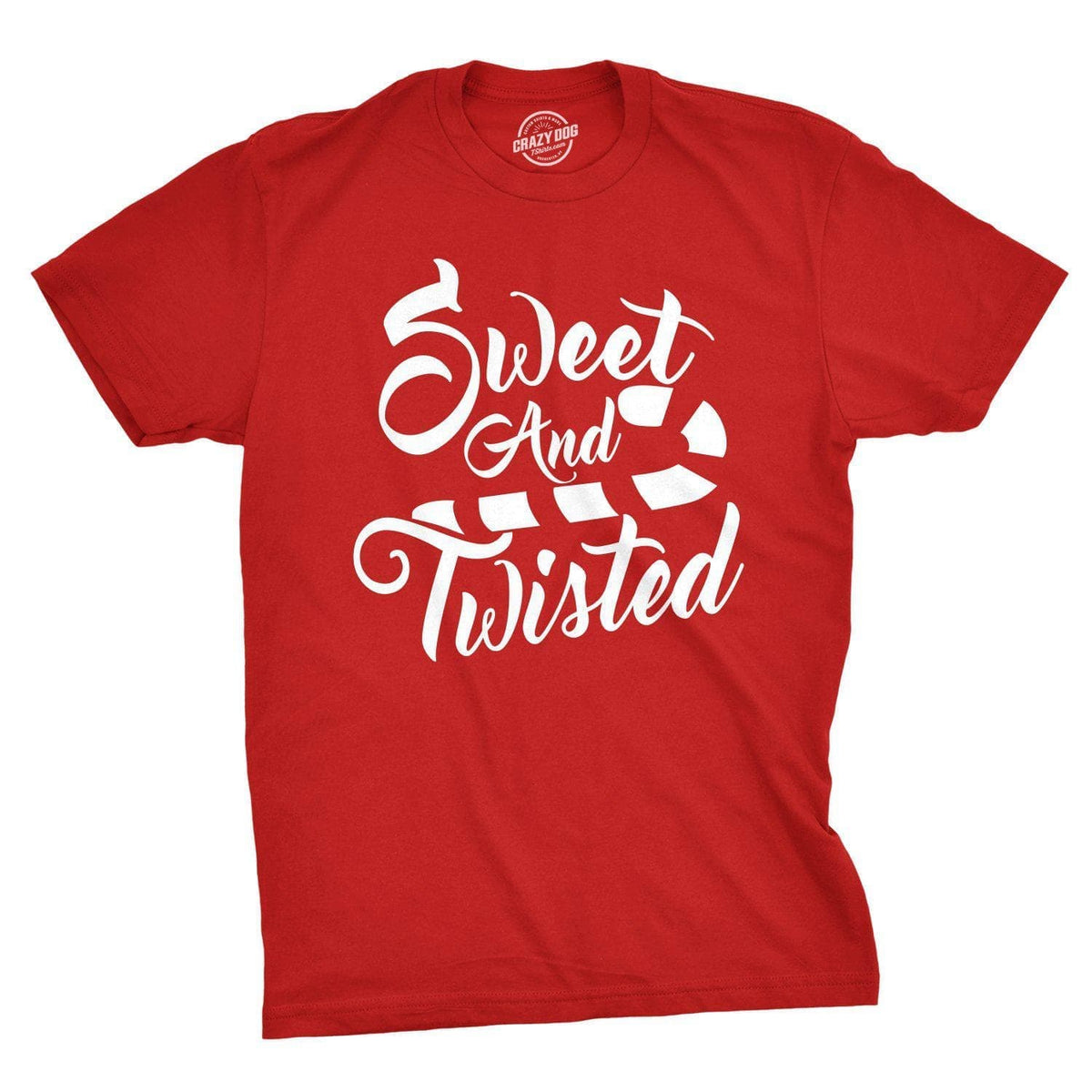 Sweet And Twisted Men&#39;s Tshirt - Crazy Dog T-Shirts