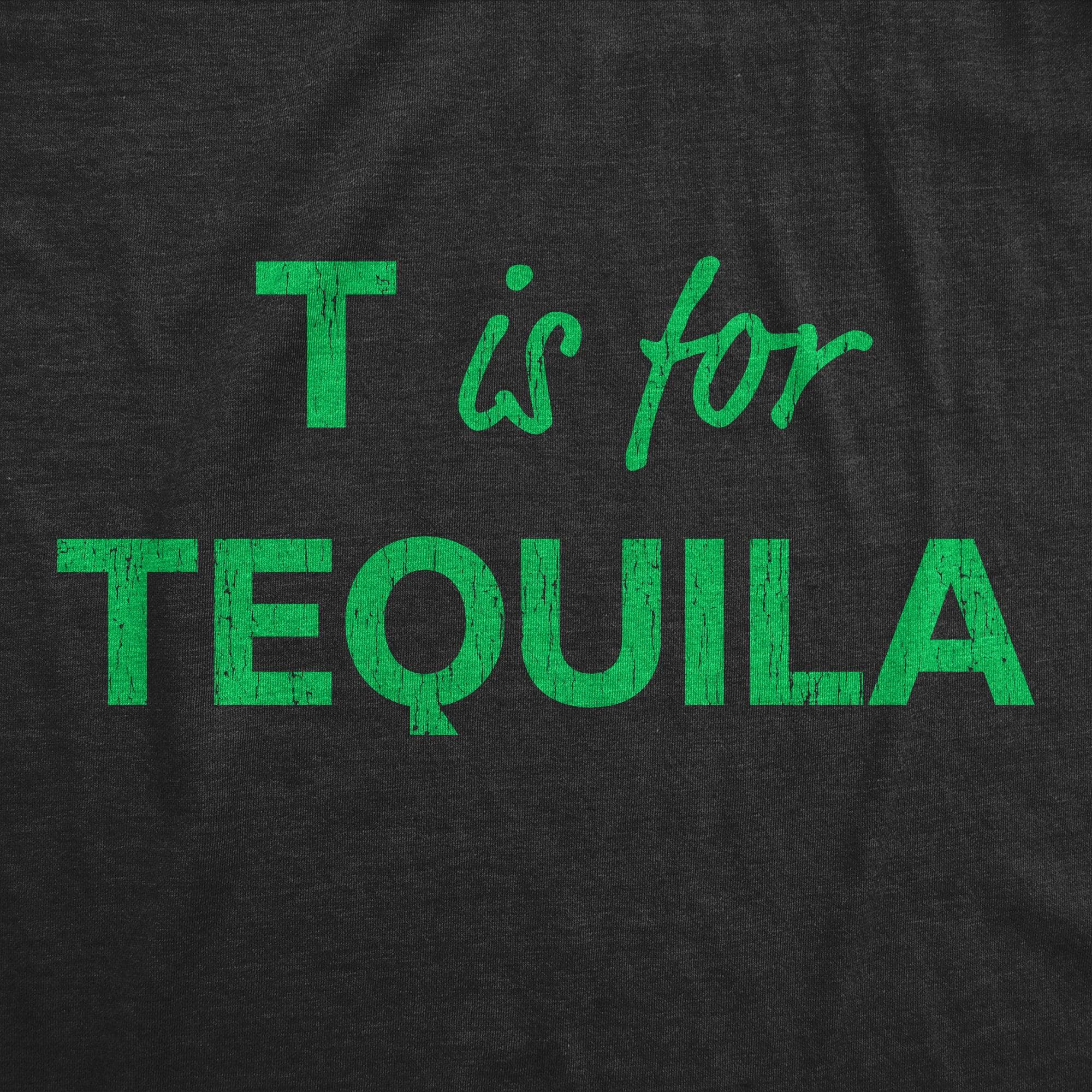 T Is For Tequila Men's Tshirt  -  Crazy Dog T-Shirts