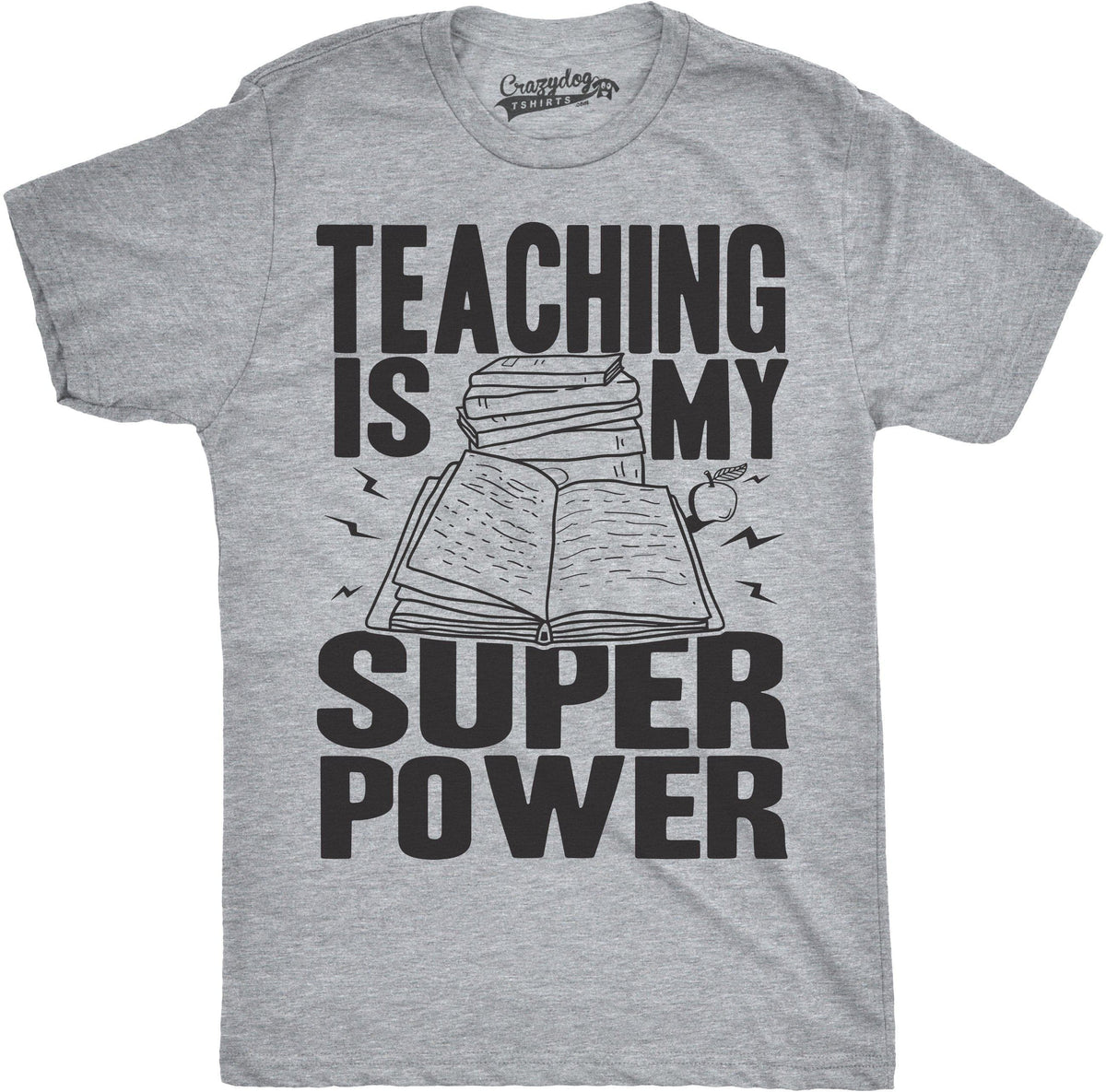 Teaching Is My Superpower Men&#39;s Tshirt  -  Crazy Dog T-Shirts