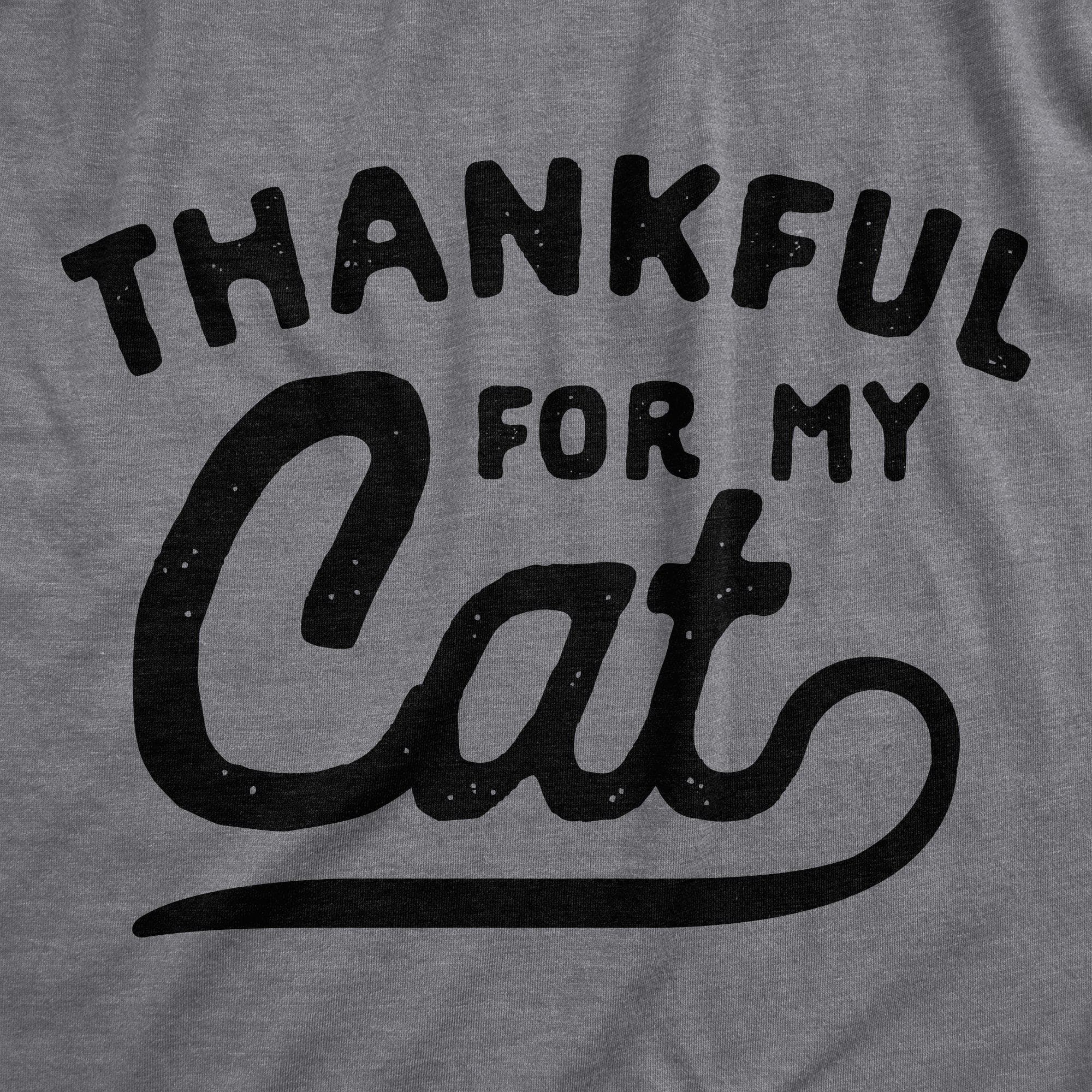 Thankful For My Cat Men's Tshirt - Crazy Dog T-Shirts