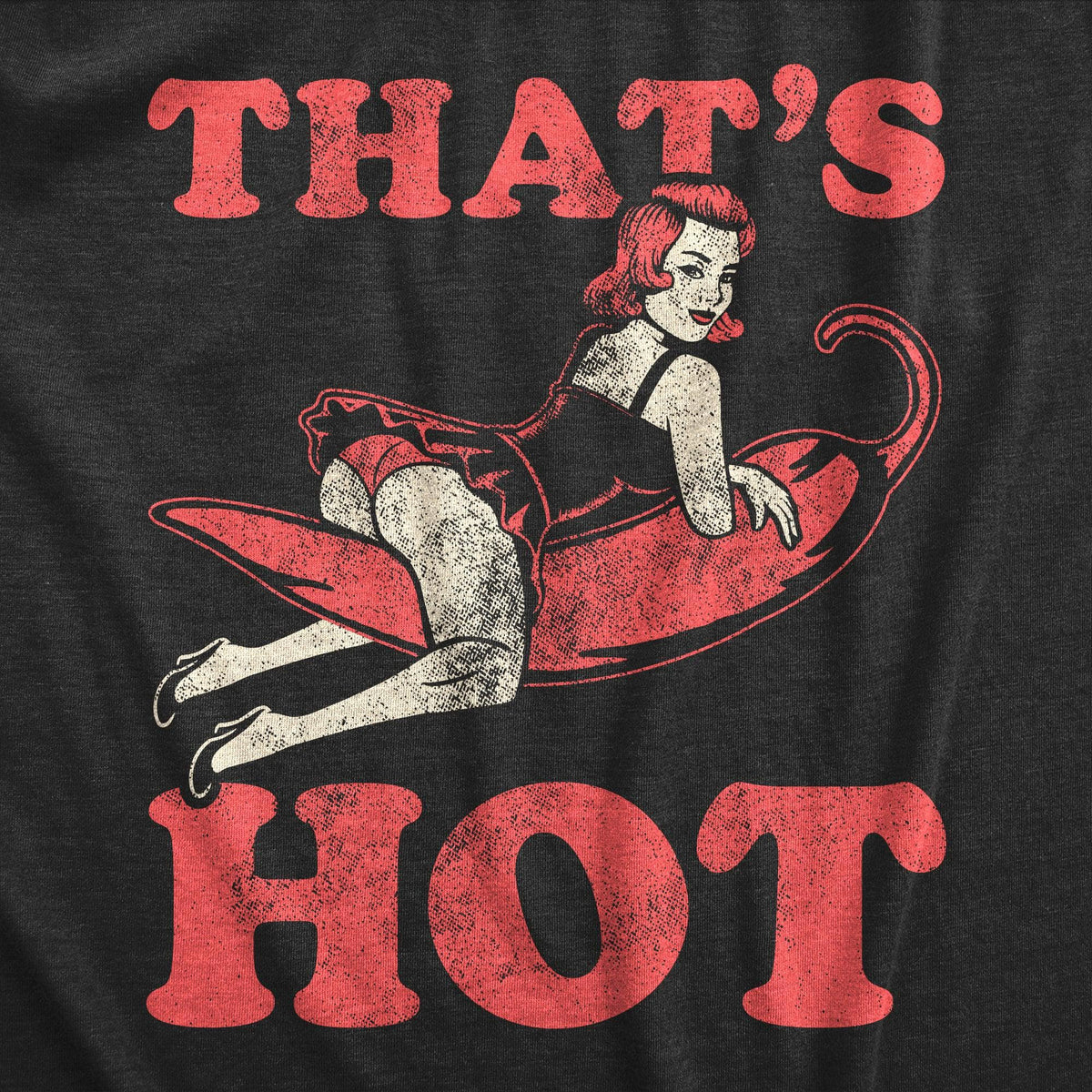 Thats Hot Men&#39;s Tshirt  -  Crazy Dog T-Shirts
