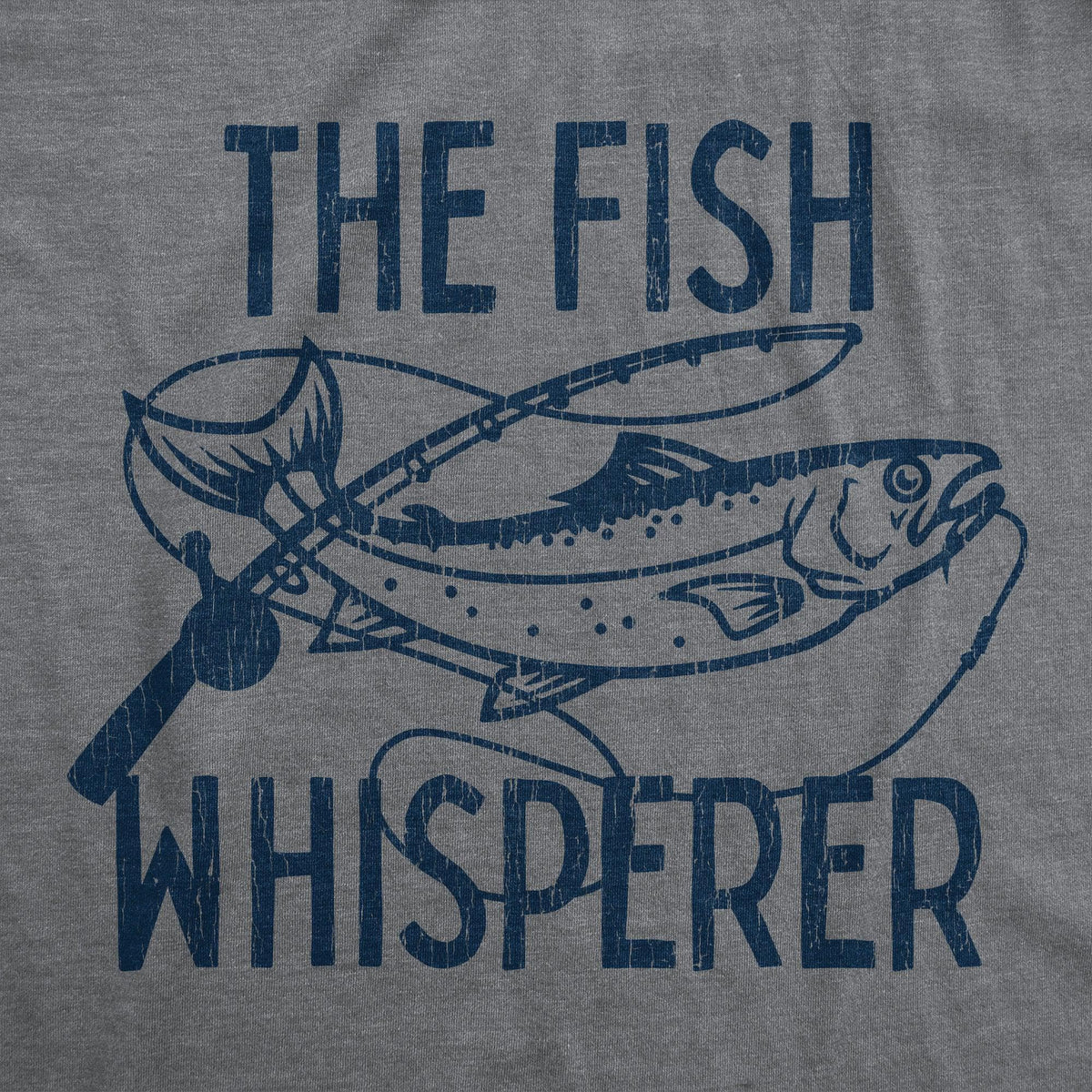 Crazy Dog T-shirts Mens The Fish Whisperer Tshirt Funny Fishing Lake Time Graphic Novelty Tee Graphic Tees, Men's, Size: Small, Gray