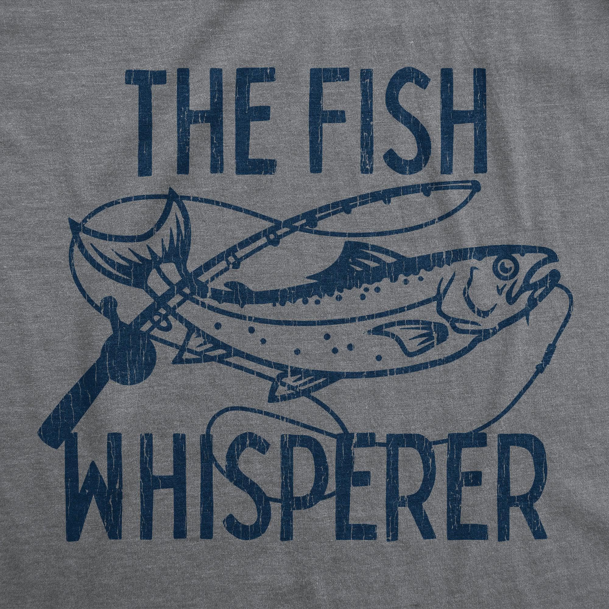 The Fish Whisperer Men's Tshirt  -  Crazy Dog T-Shirts