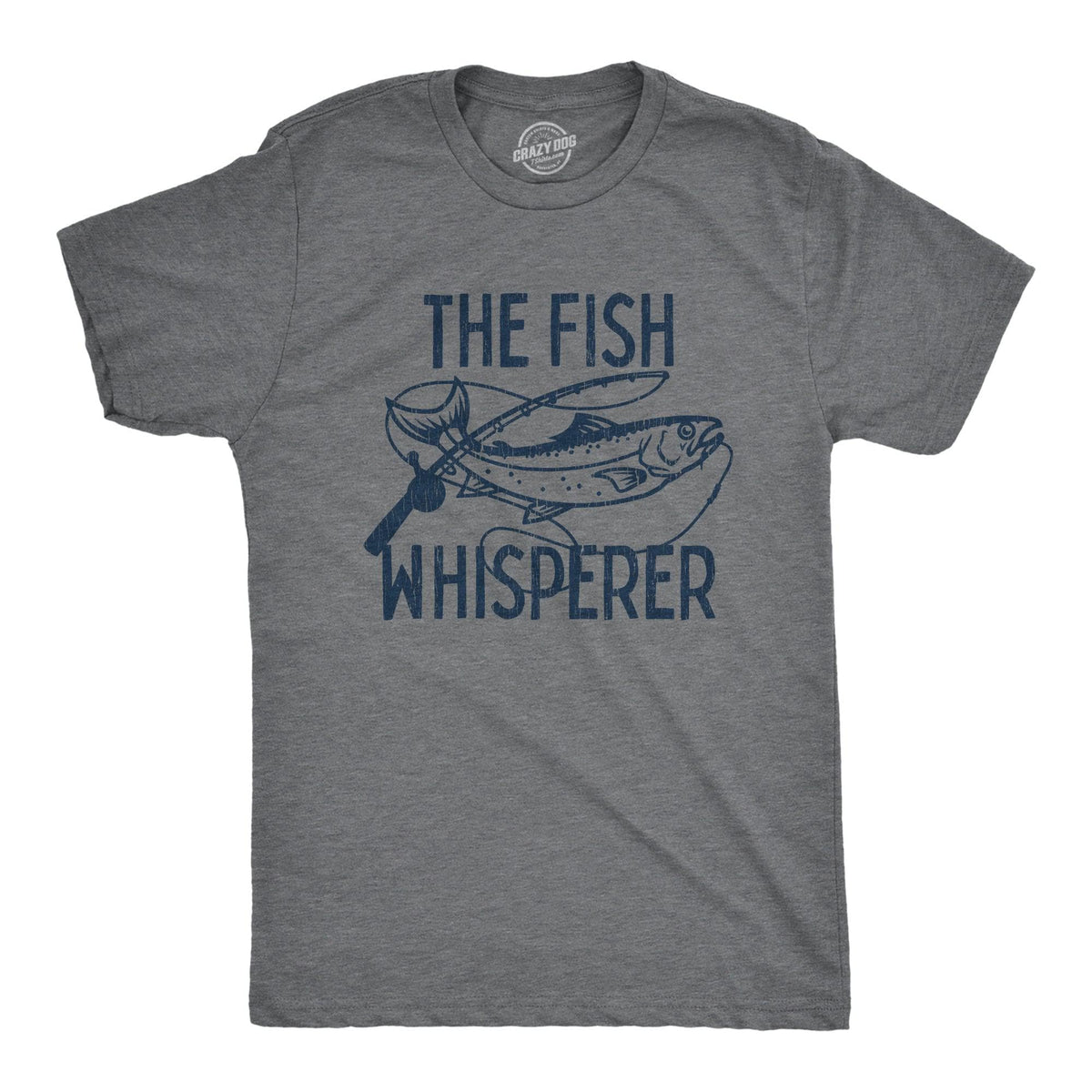 The Fish Whisperer Men&#39;s Tshirt  -  Crazy Dog T-Shirts