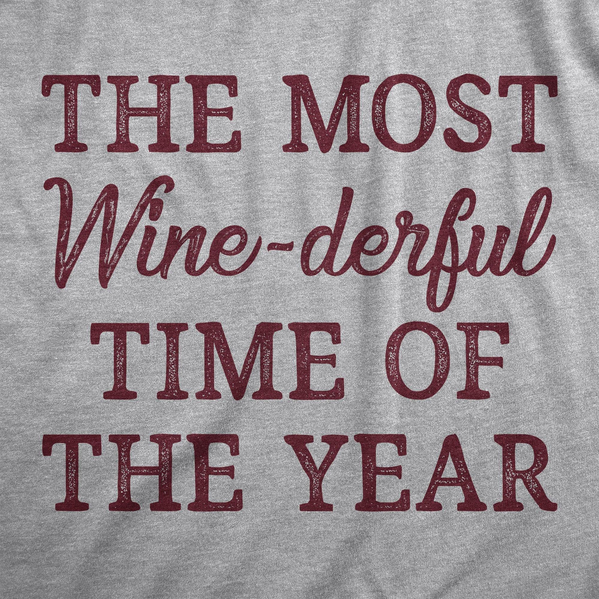 The Most Winederful Time Of The Year Men&#39;s Tshirt  -  Crazy Dog T-Shirts