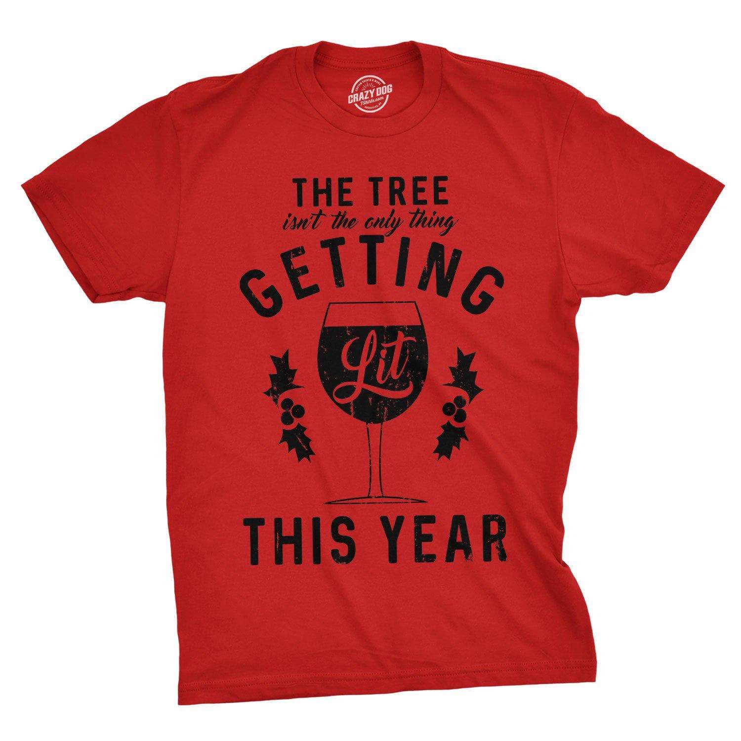 The Tree Isn't The Only Thing Getting Lit This Year Men's Tshirt - Crazy Dog T-Shirts