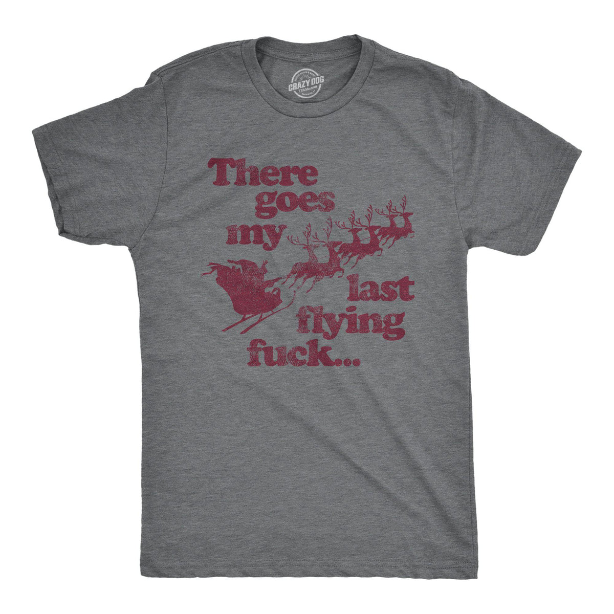 There Goes My Last Flying Fuck Santa Men&#39;s Tshirt - Crazy Dog T-Shirts