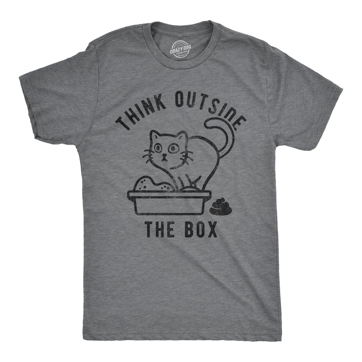 Think Outside The Litter Box Men&#39;s Tshirt - Crazy Dog T-Shirts