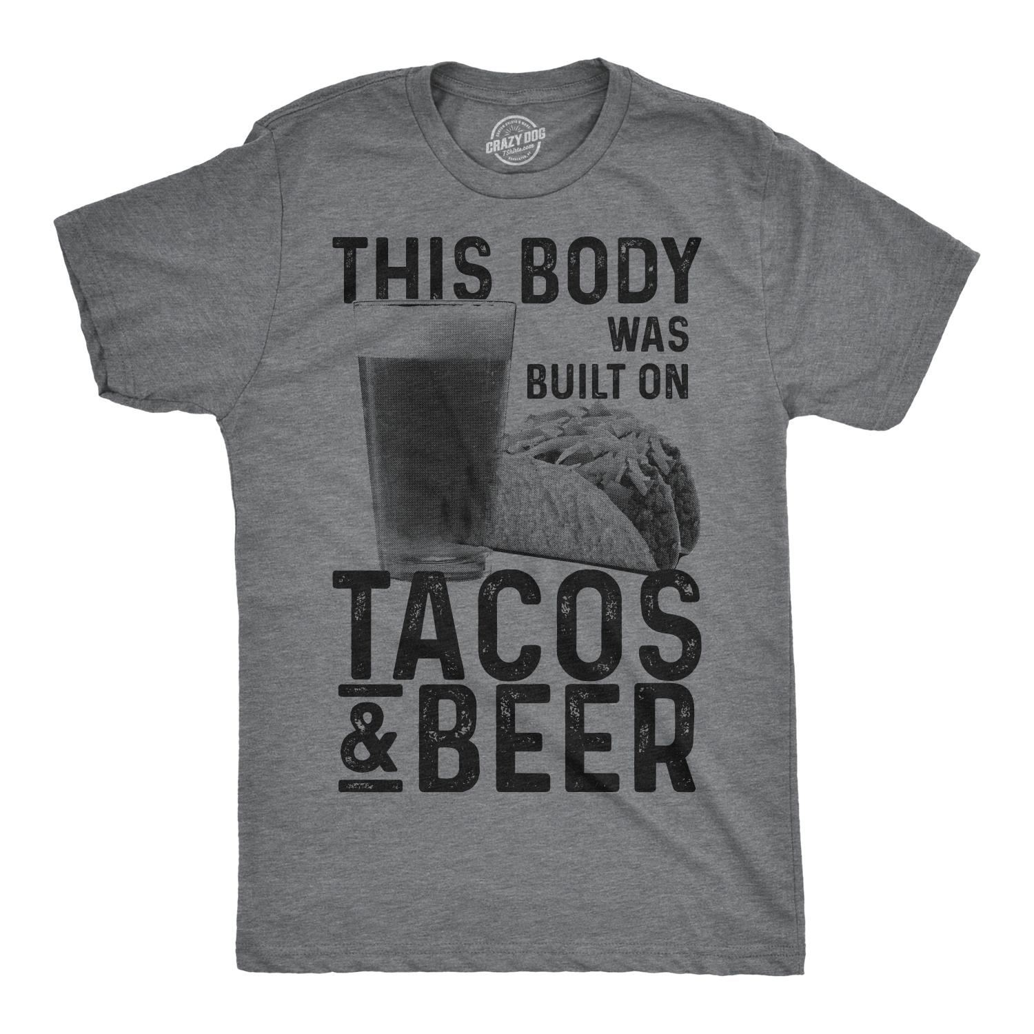 This Body Was Built On Tacos And Beer Men's Tshirt  -  Crazy Dog T-Shirts