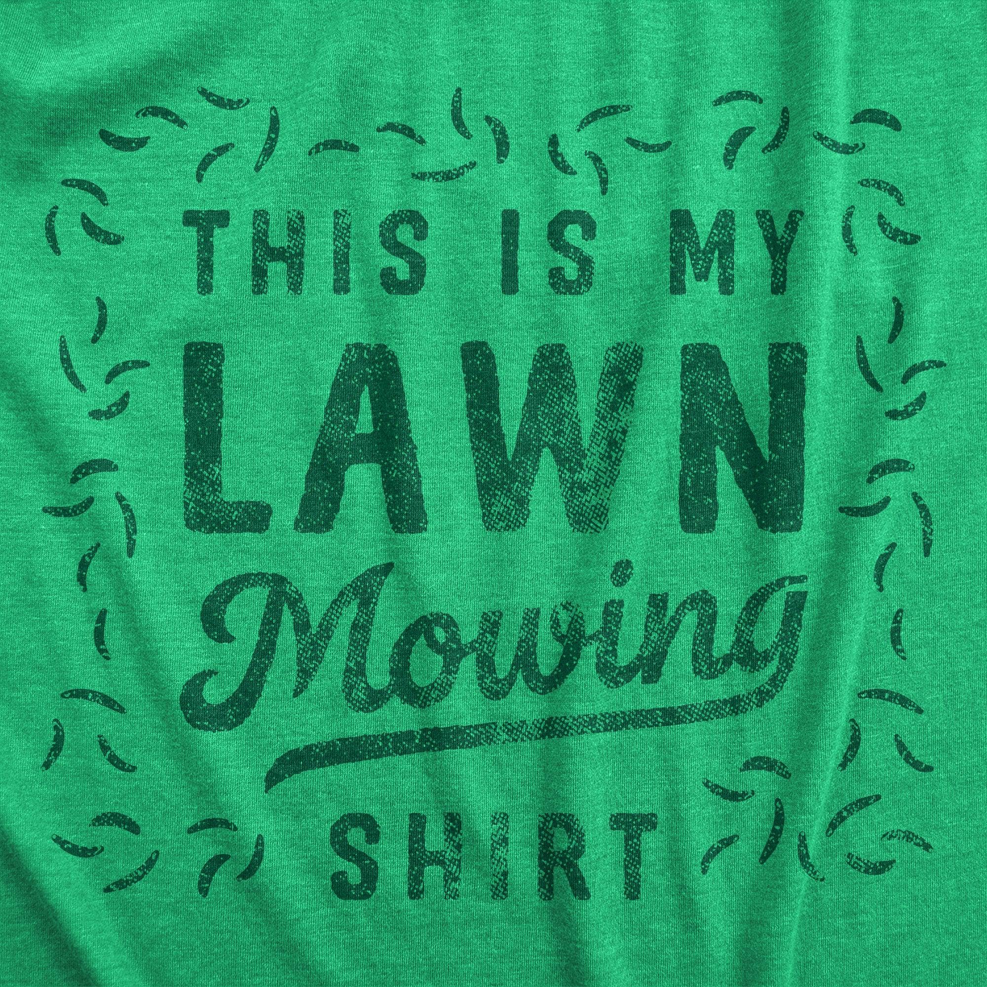 This Is My Lawn Mowing Shirt Men's Tshirt  -  Crazy Dog T-Shirts