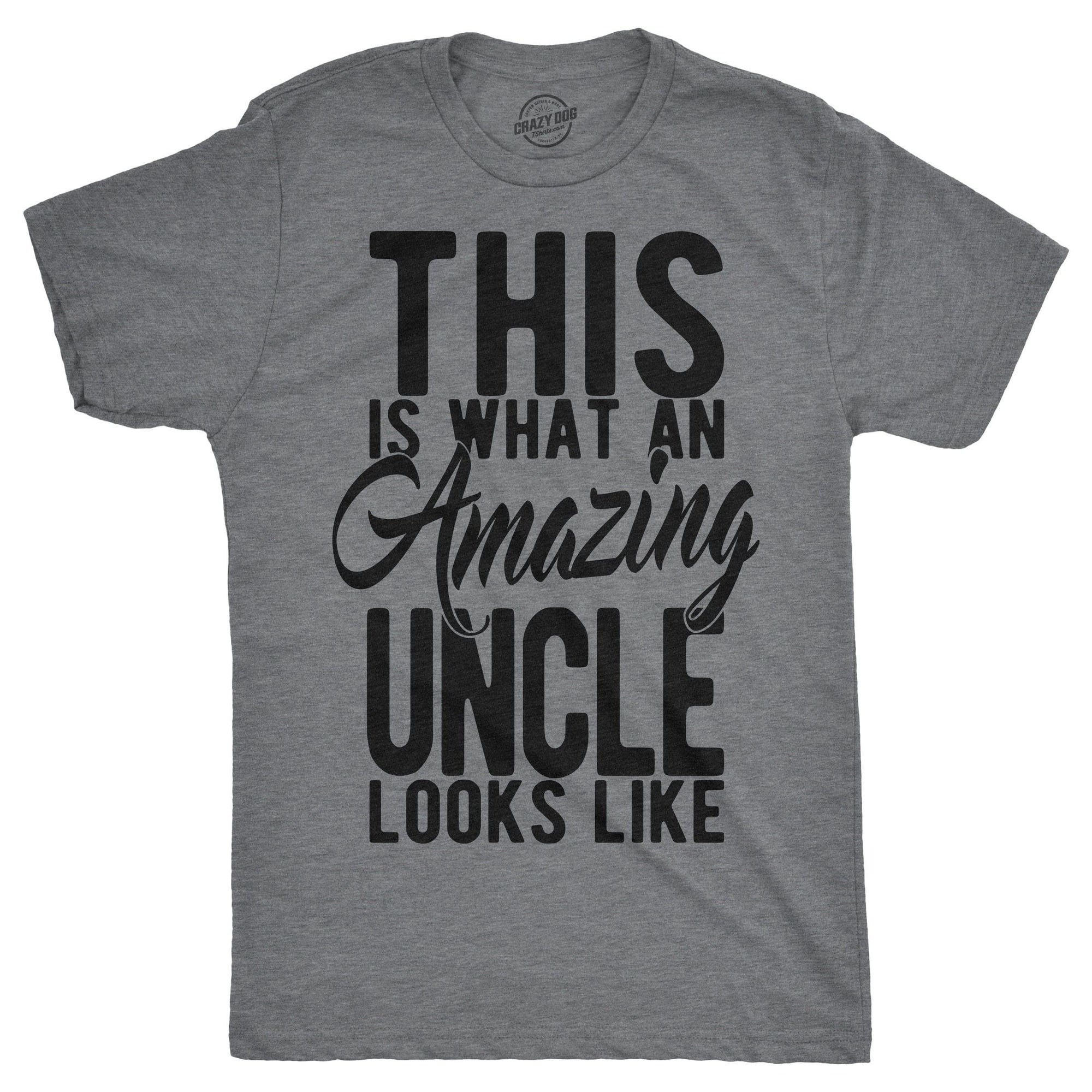 This Is What An Amazing Uncle Looks Like Men's Tshirt  -  Crazy Dog T-Shirts