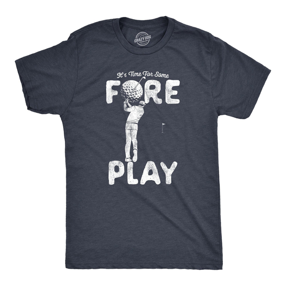 Time For Some Foreplay Men&#39;s Tshirt - Crazy Dog T-Shirts