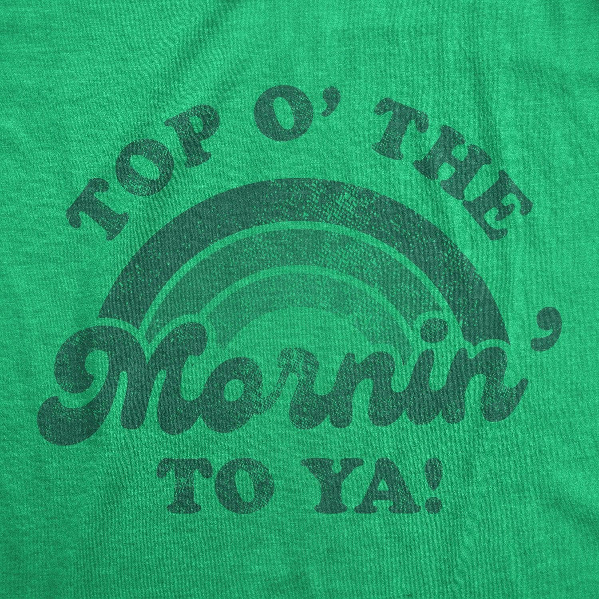 Lav et navn Anvendelig tilbehør Top O' The Mornin' To Ya Men's Tshirt - Crazy Dog T-Shirts