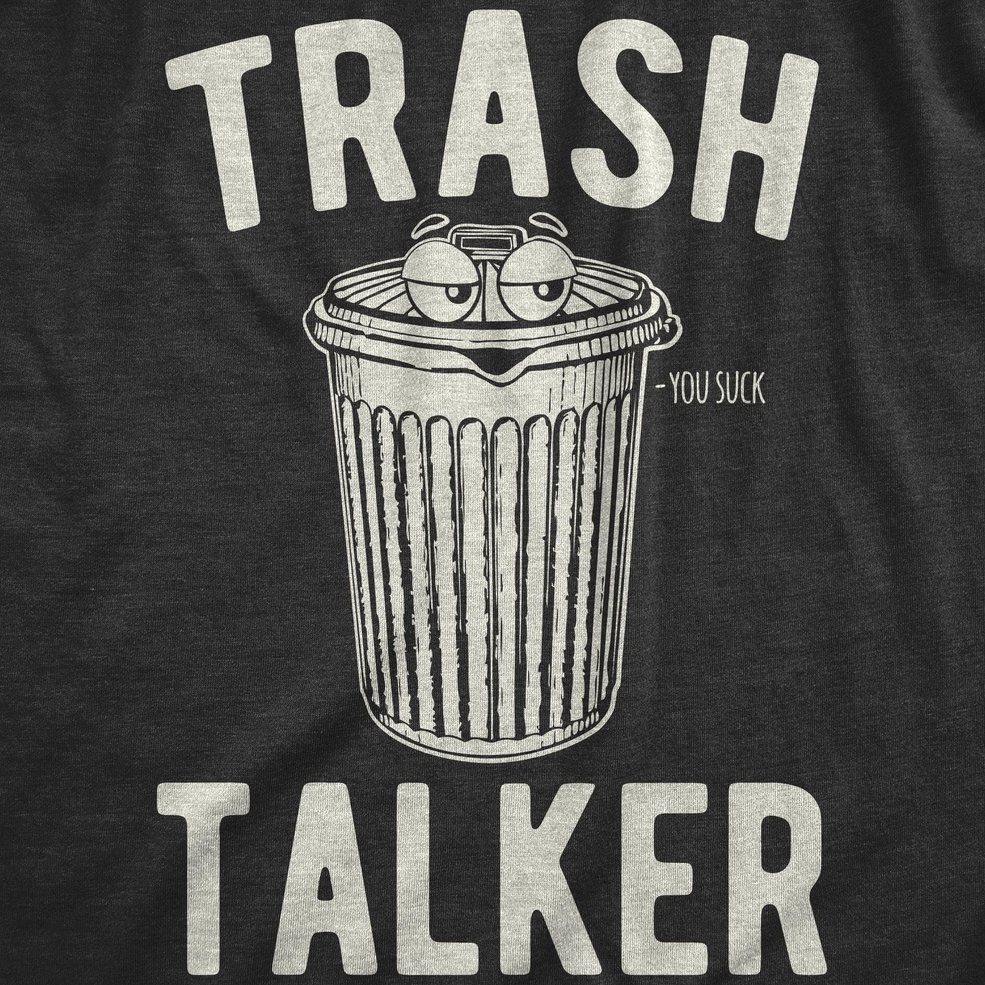 Trash Talker Men's Tshirt  -  Crazy Dog T-Shirts