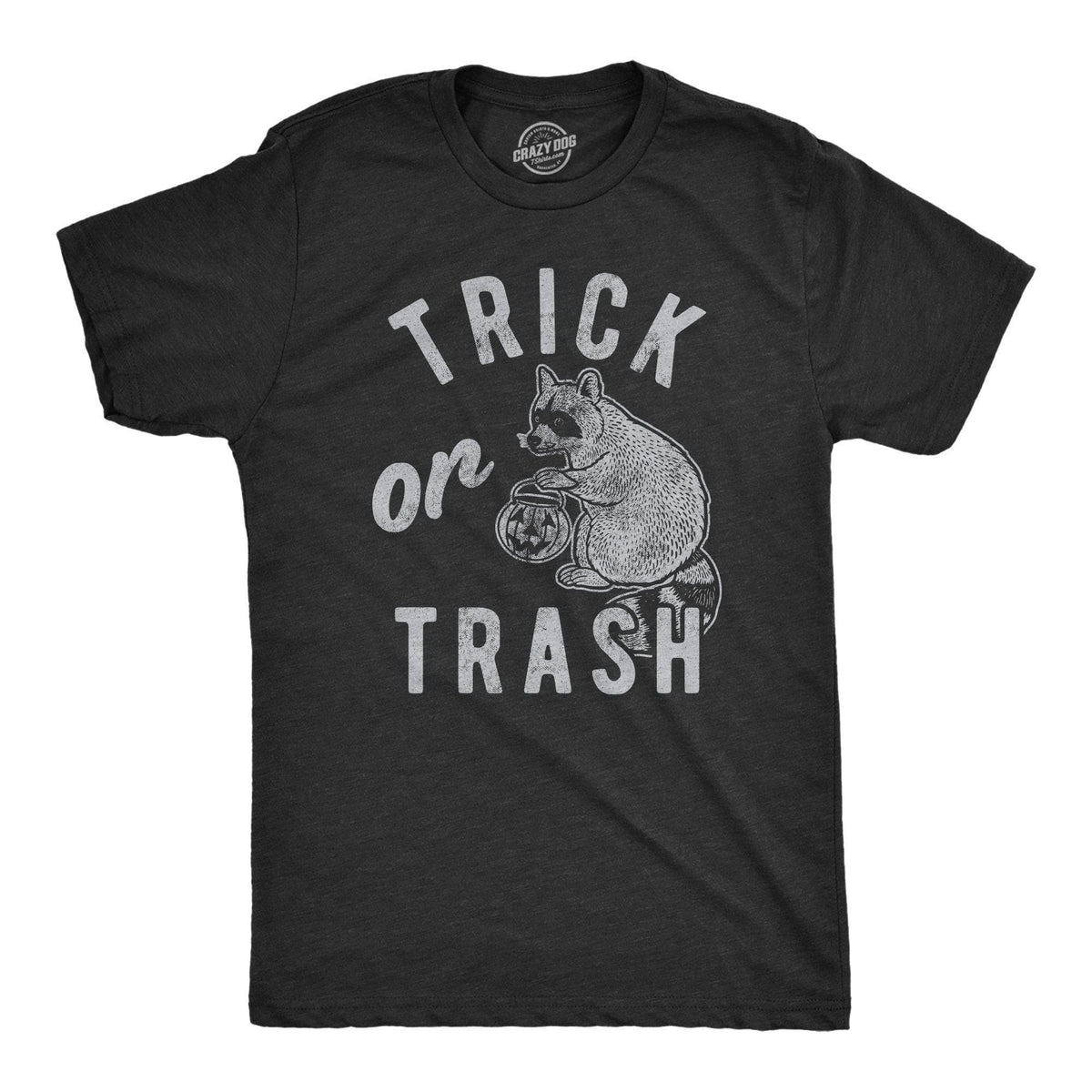 Trick Or Trash Men&#39;s Tshirt - Crazy Dog T-Shirts