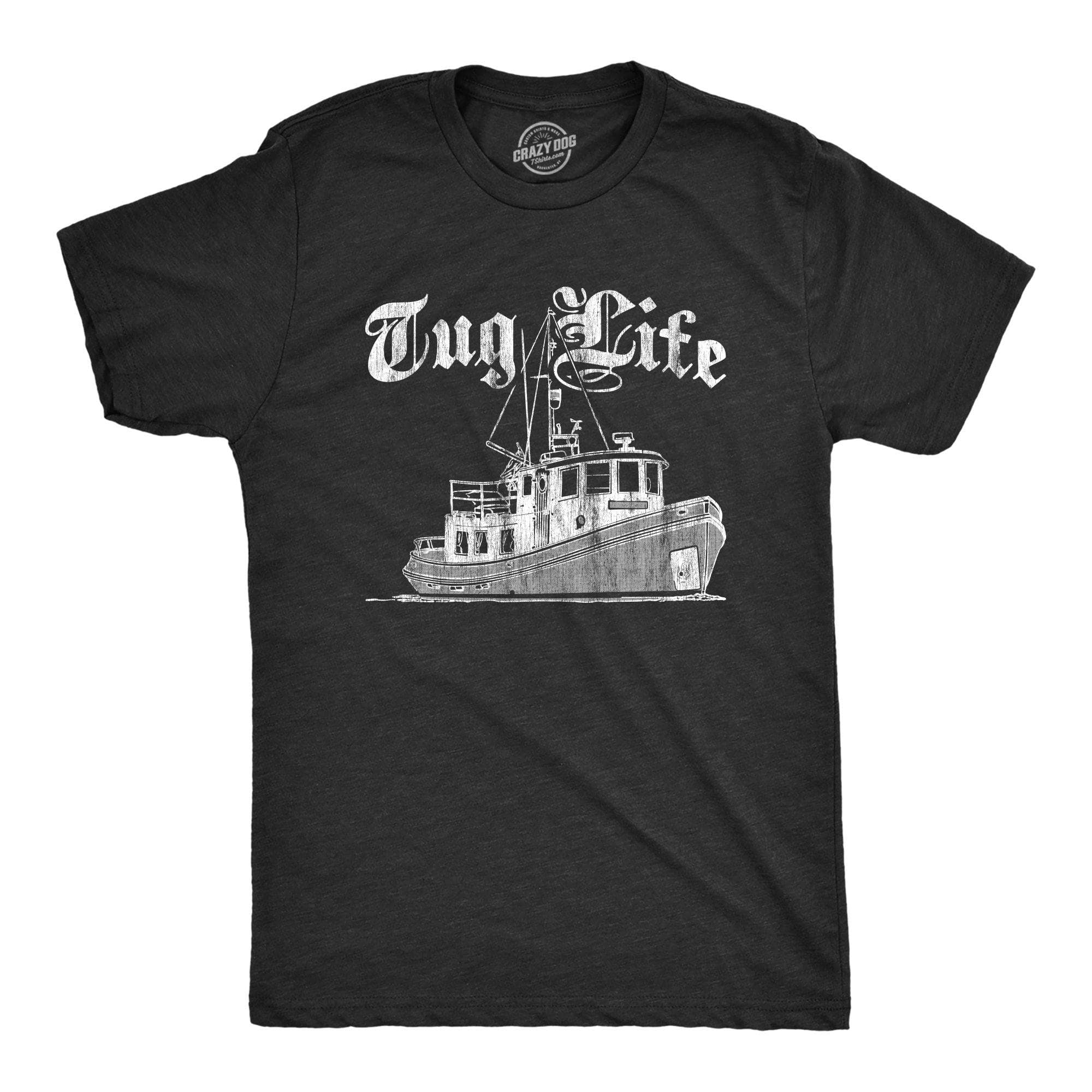 Tug Life Men's Tshirt - Crazy Dog T-Shirts