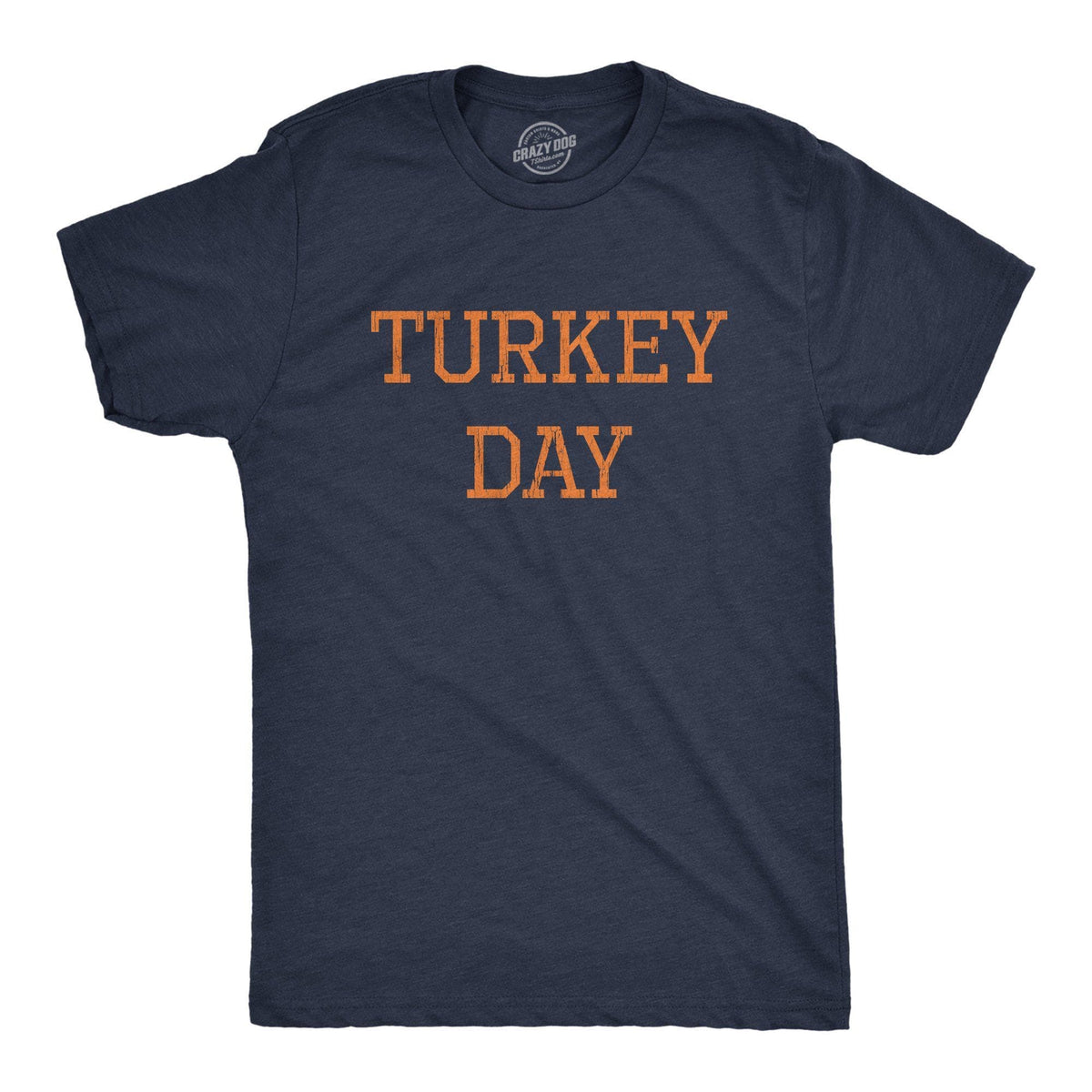 Turkey Day Men&#39;s Tshirt - Crazy Dog T-Shirts