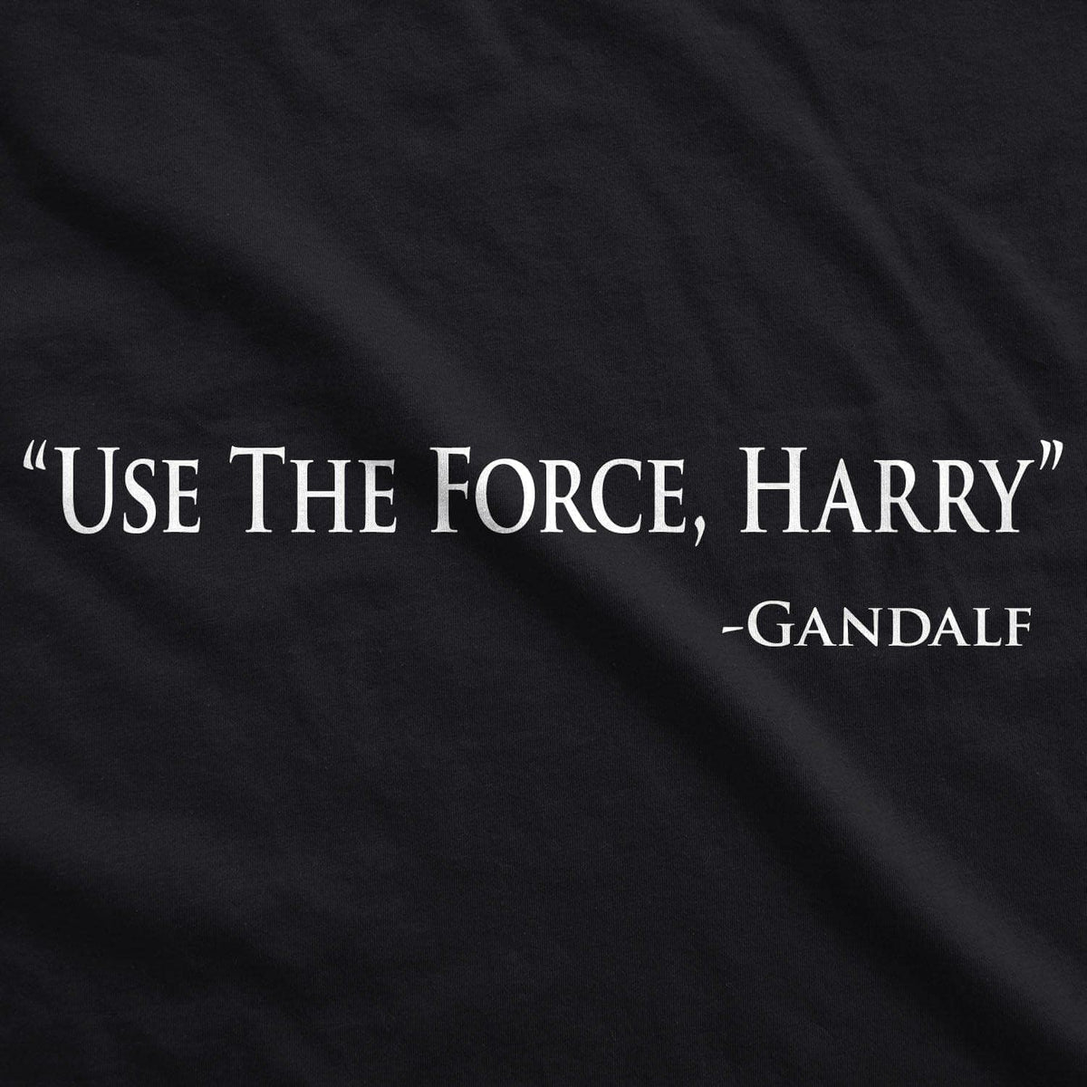 Use The Force Harry Men&#39;s Tshirt  -  Crazy Dog T-Shirts