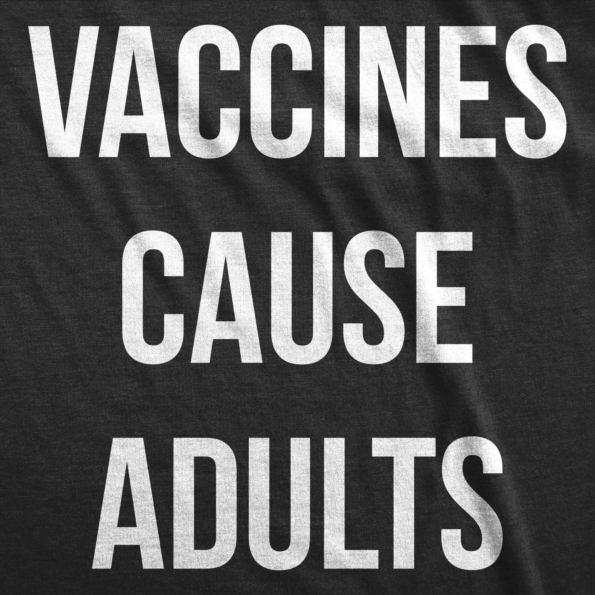 Vaccines Cause Adults Men's Tshirt  -  Crazy Dog T-Shirts
