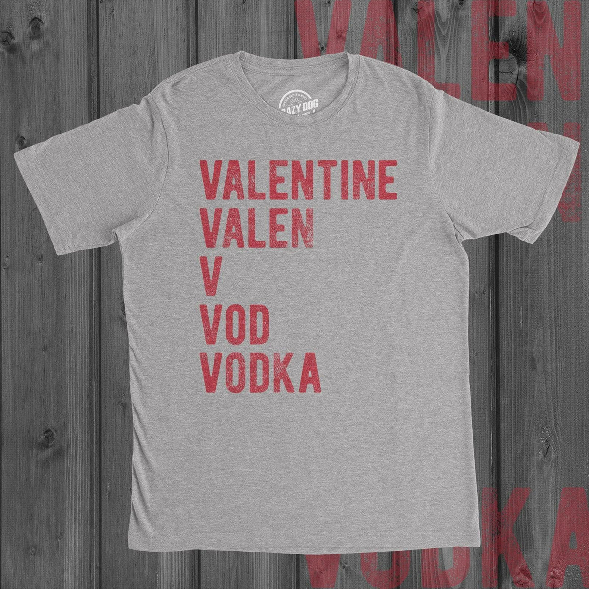 Valentines Day Vodka Men&#39;s Tshirt  -  Crazy Dog T-Shirts